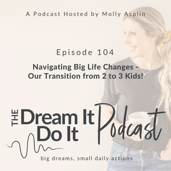 Dream It, Do It Podcast | work-life balance strategies for working moms, building healthy habits, career clarity for women