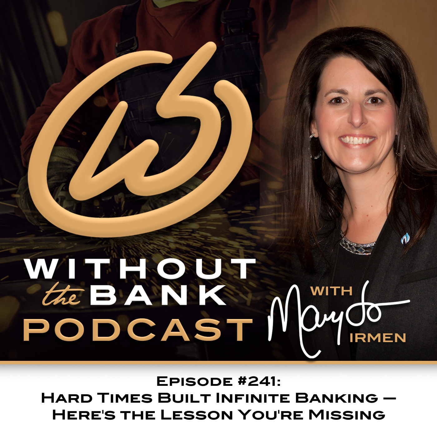 Hard Times Built Infinite Banking — Here's the Lesson You're Missing (Ep. 241)