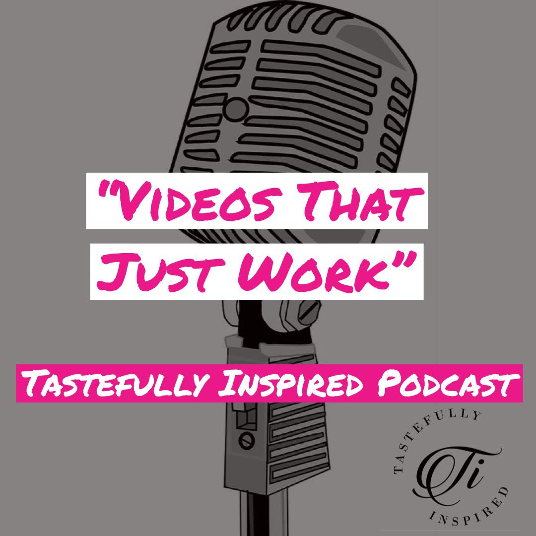 Tastefully Inspired Podcast