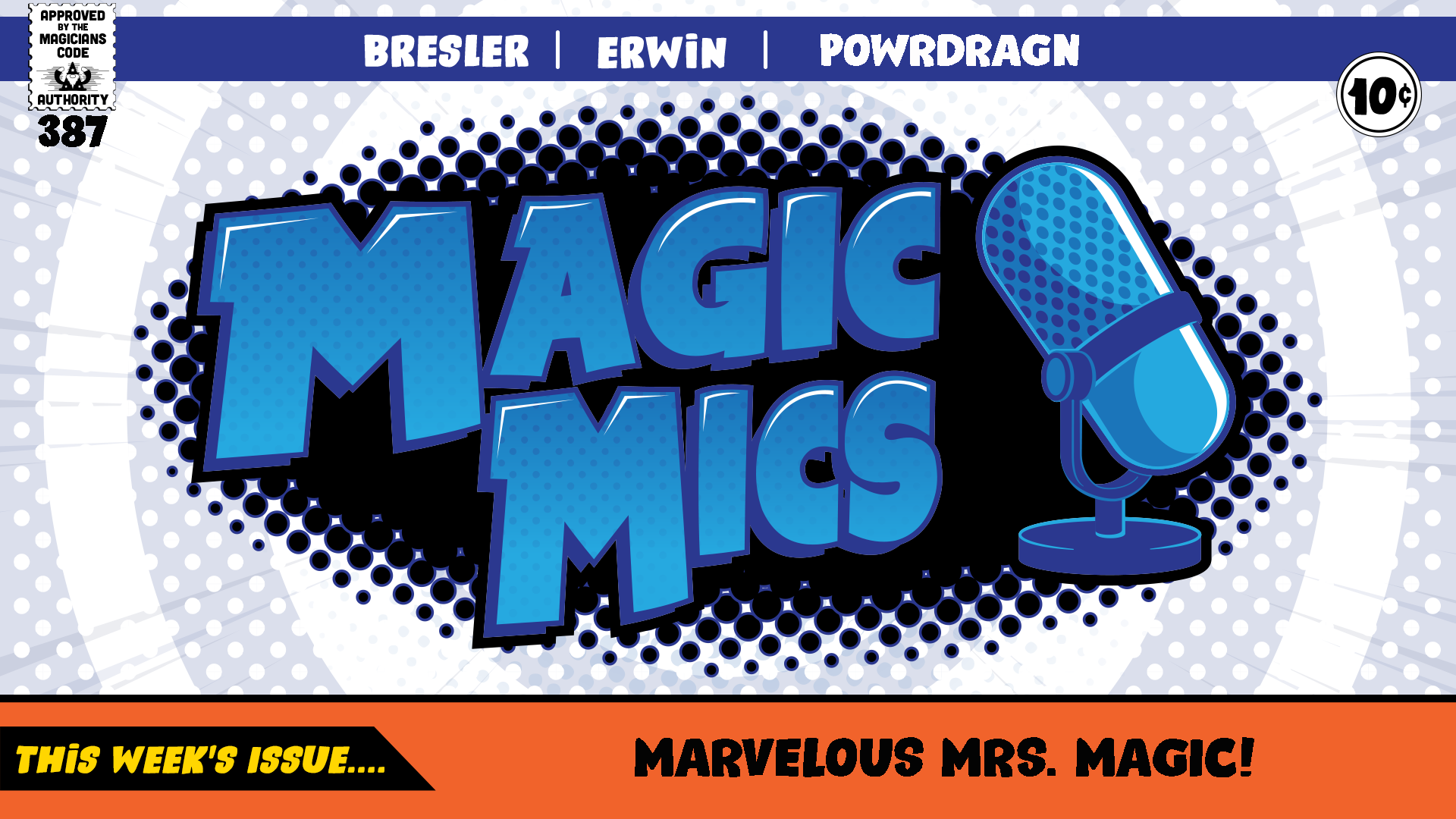 Magic Mics Podcast