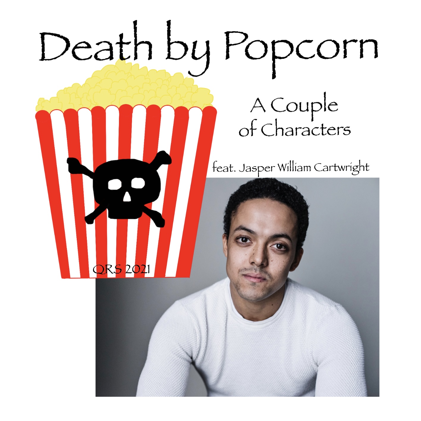 Episode 21 – Death by Popcorn (feat. Jasper William Cartwright from Three Black Halflings)