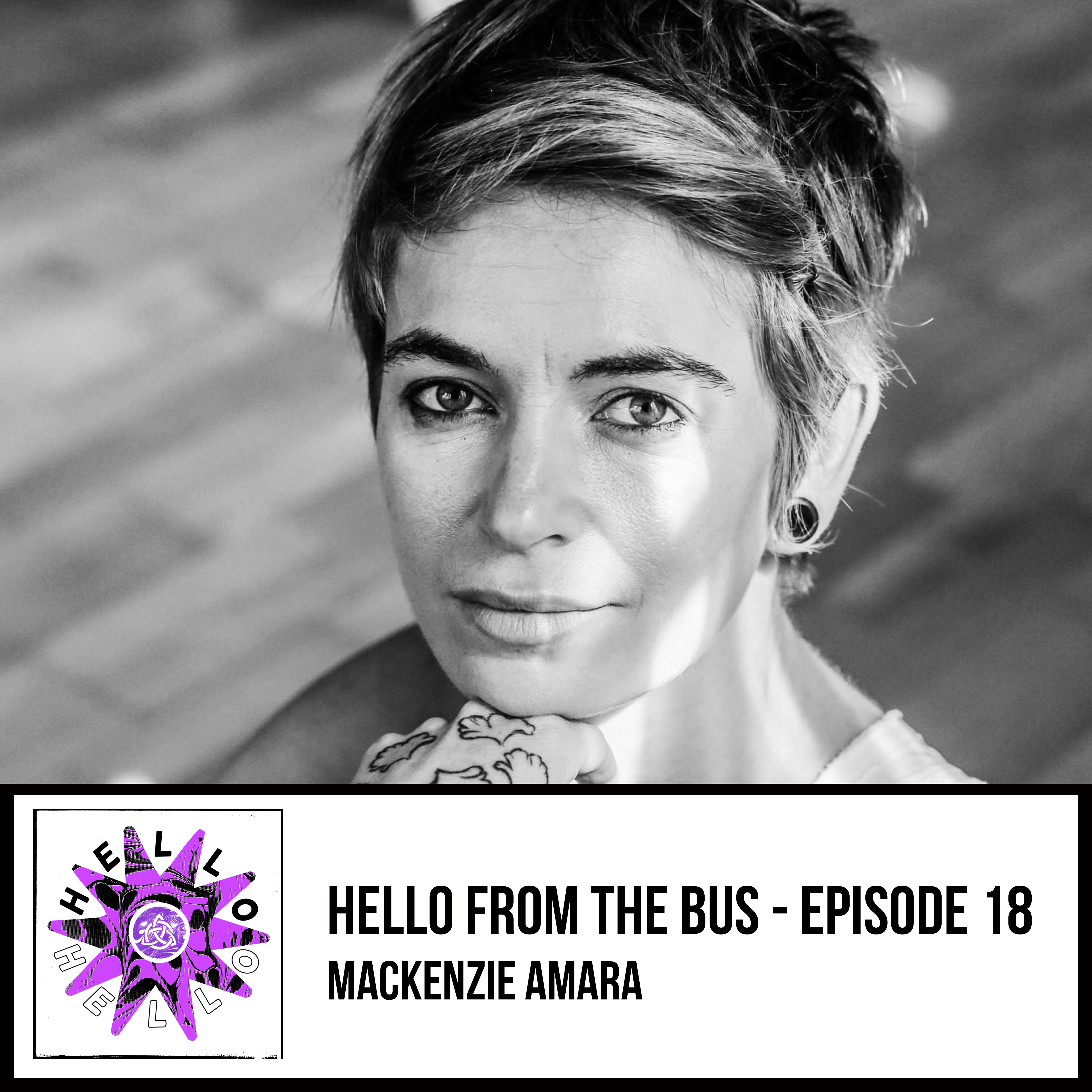 Episode 18 - Mackenzie Amara
