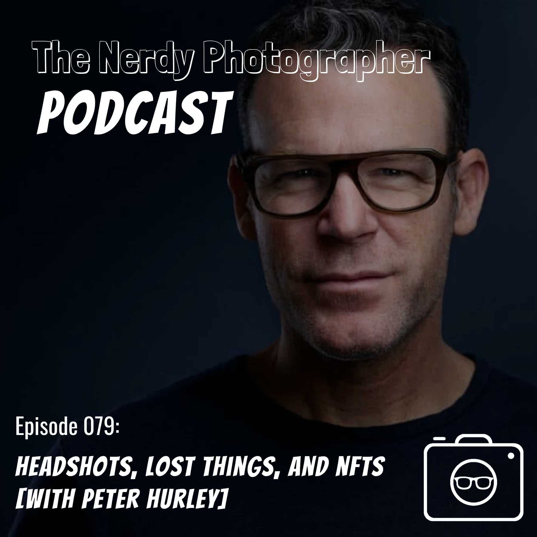 079 - The Art of Connection: A Conversation with Headshot Photographer Peter Hurley