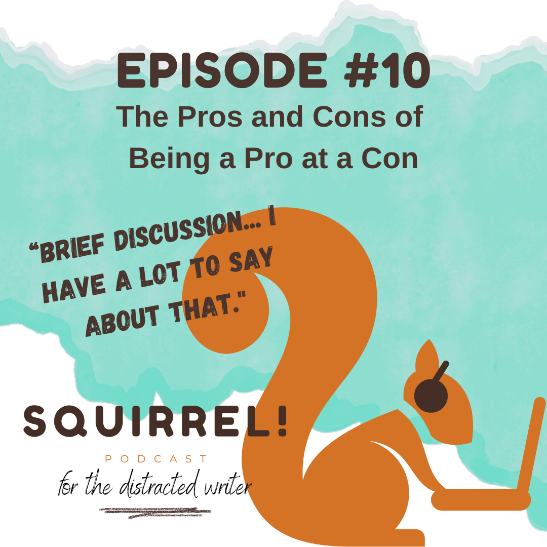 Squirrel! Podcast for Distracted Writers