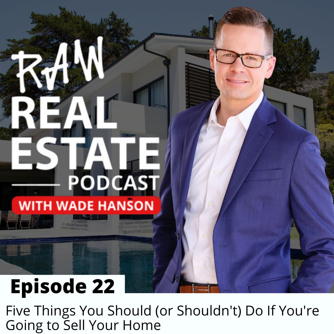 Raw Real Estate with Wade Hanson