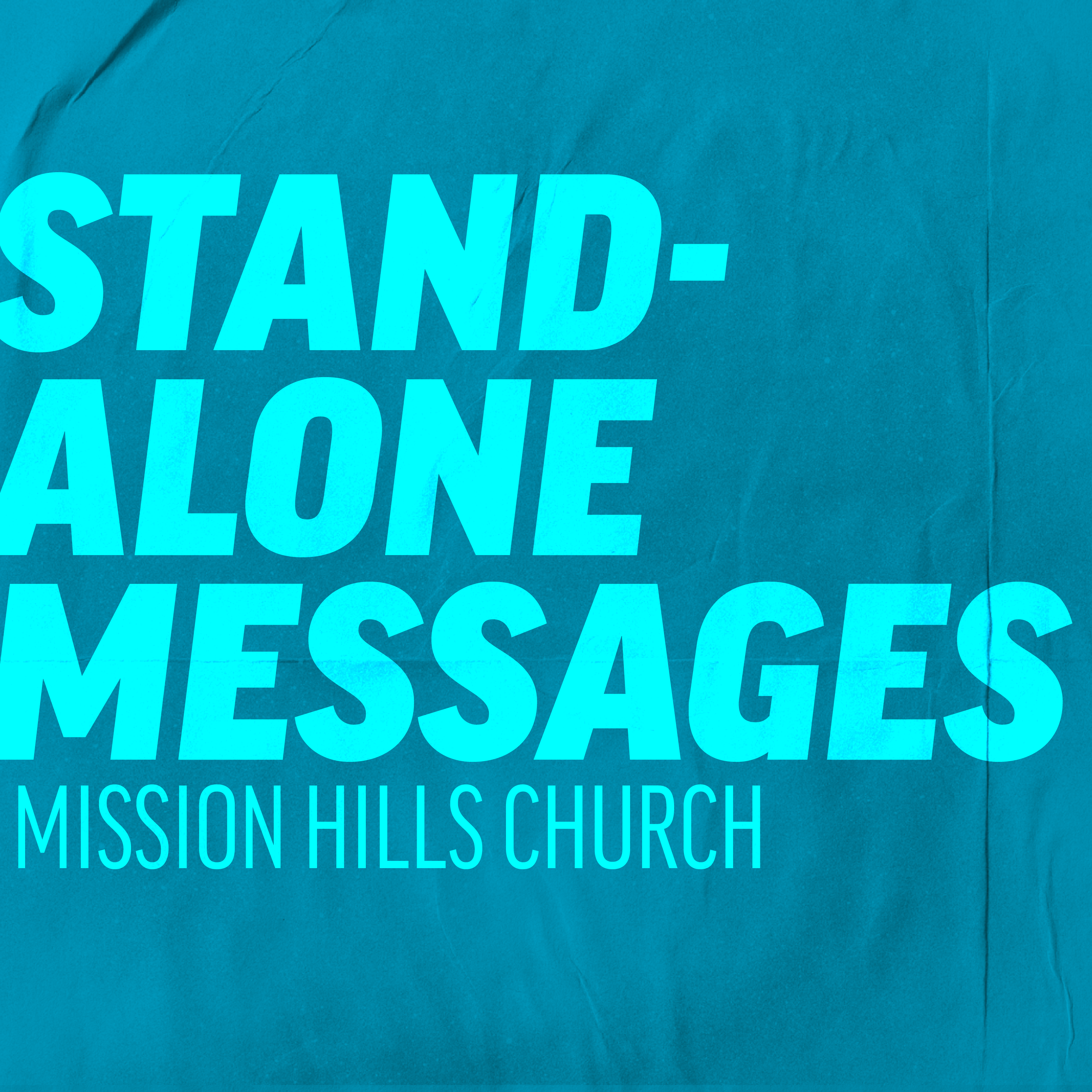 Mission Hills Church Messages