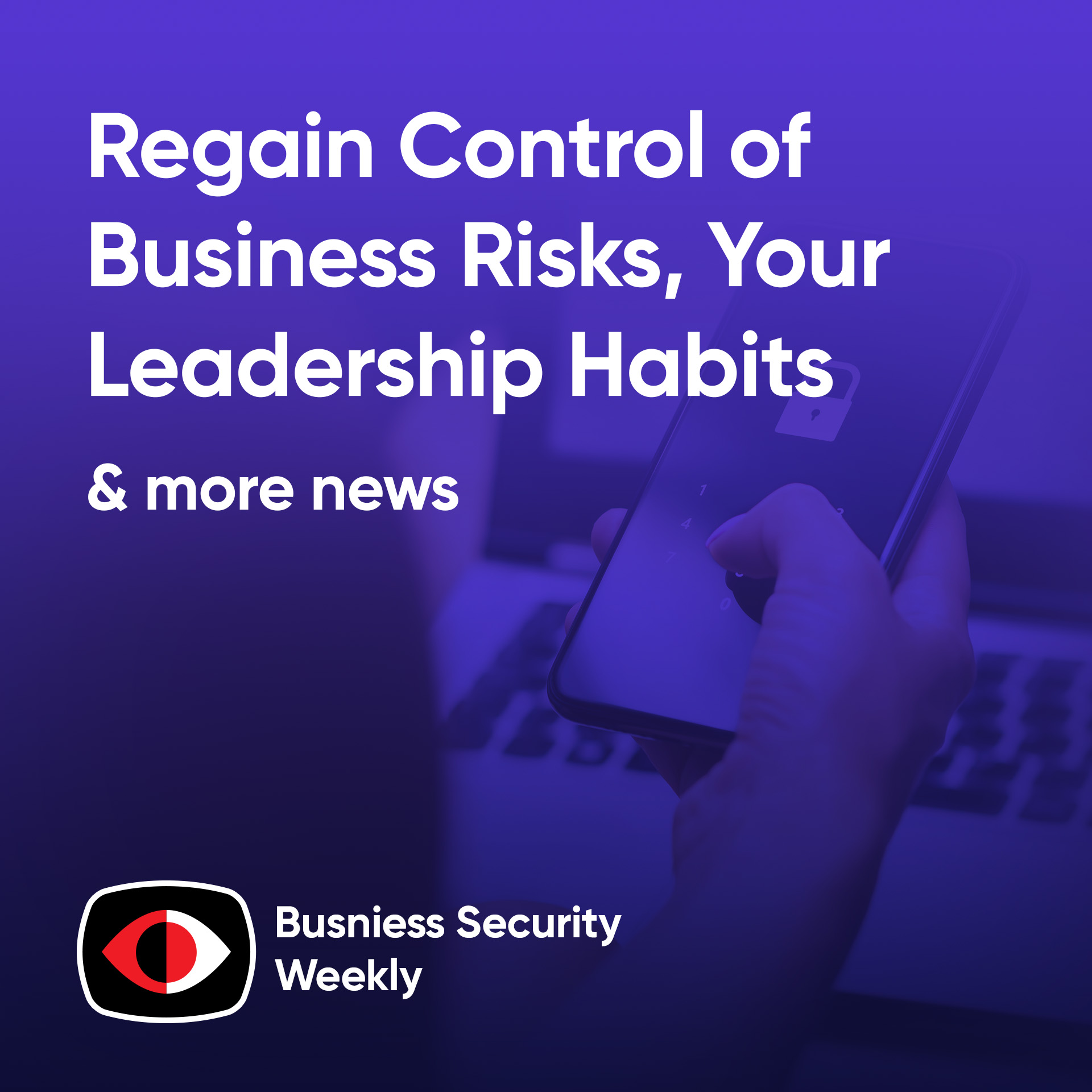 cover of episode Regain Control of Business Risks, Your Leadership Habits, and Being Present - Alla Valente - BSW #398