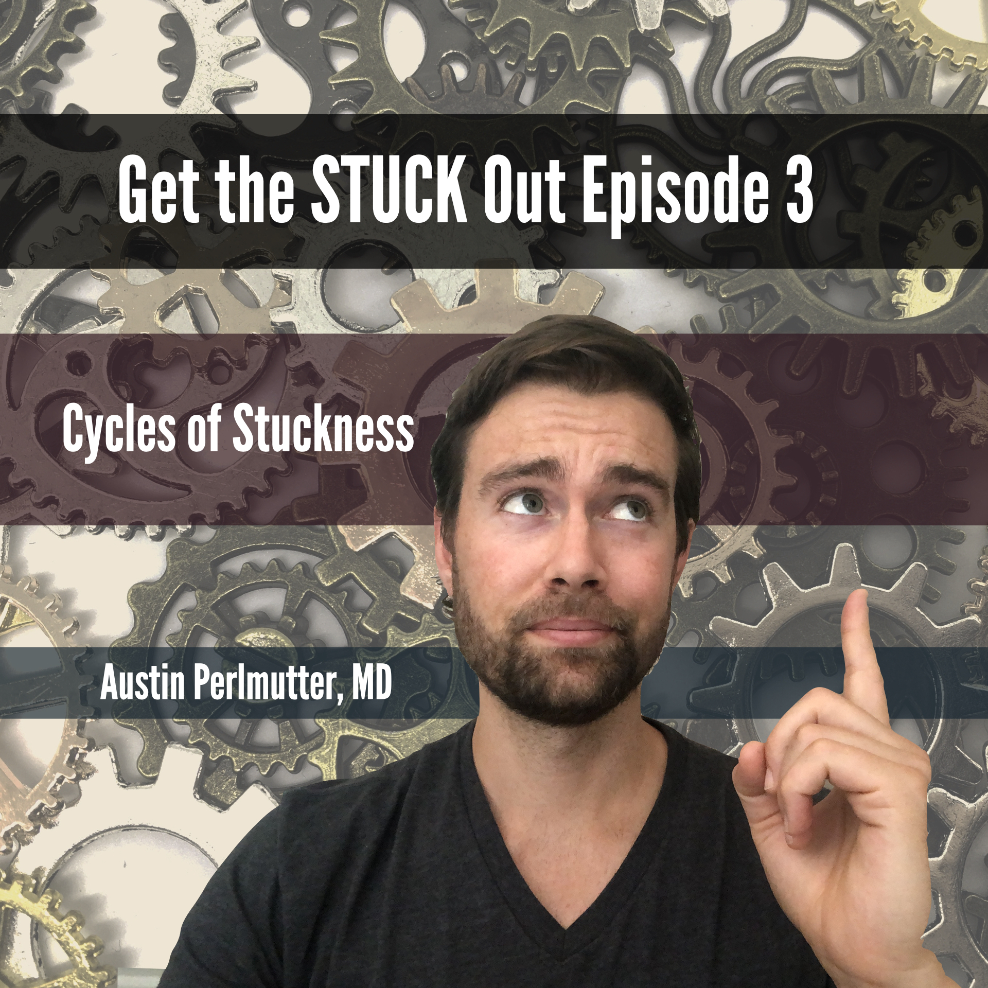 Get the STUCK Out Episode 3