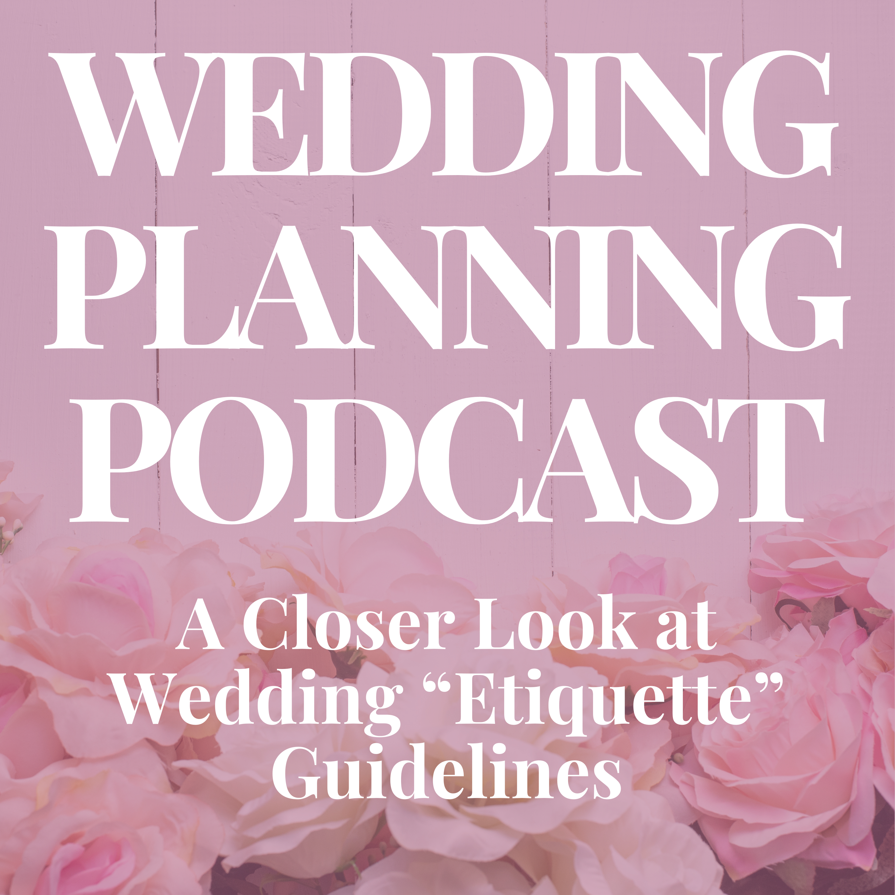 A Closer Look at Some Wedding "Etiquette" Guidelines