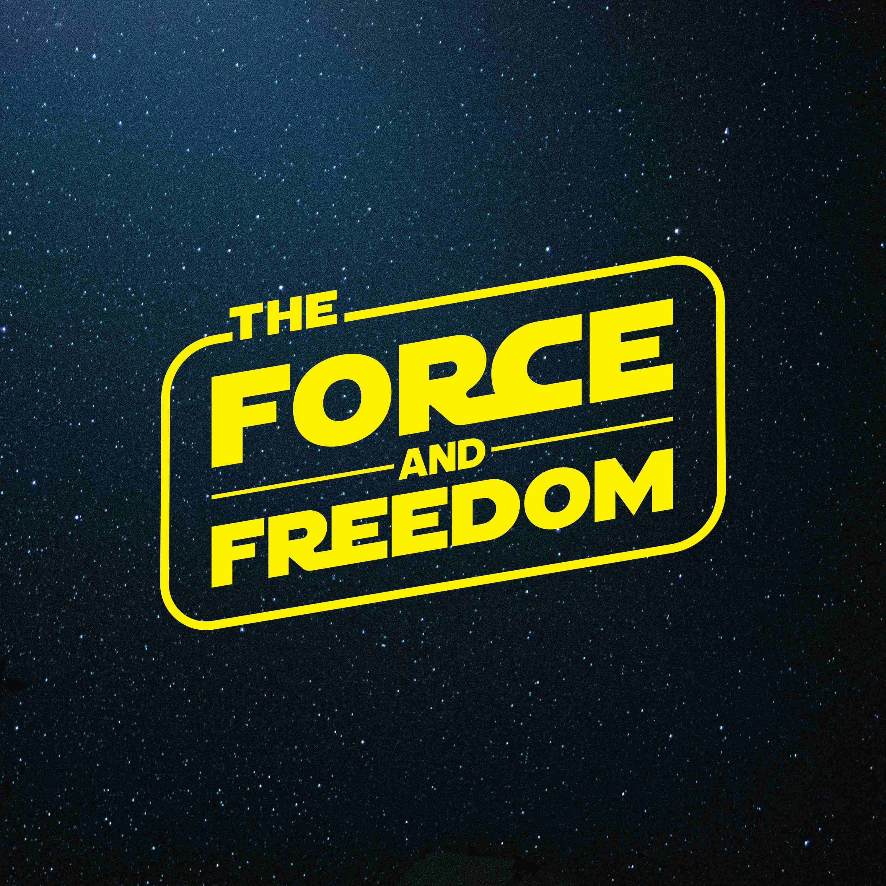 The Force and Freedom