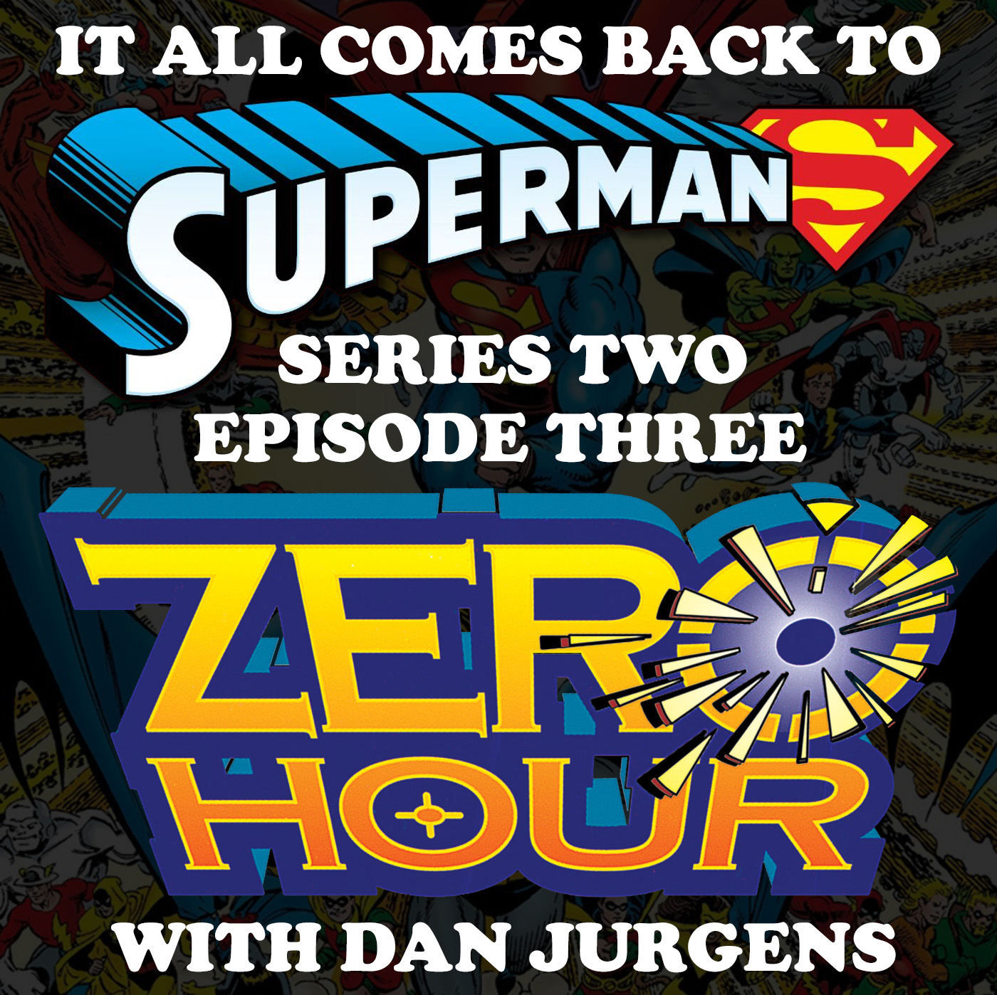 It All Comes Back to Superman Series Two