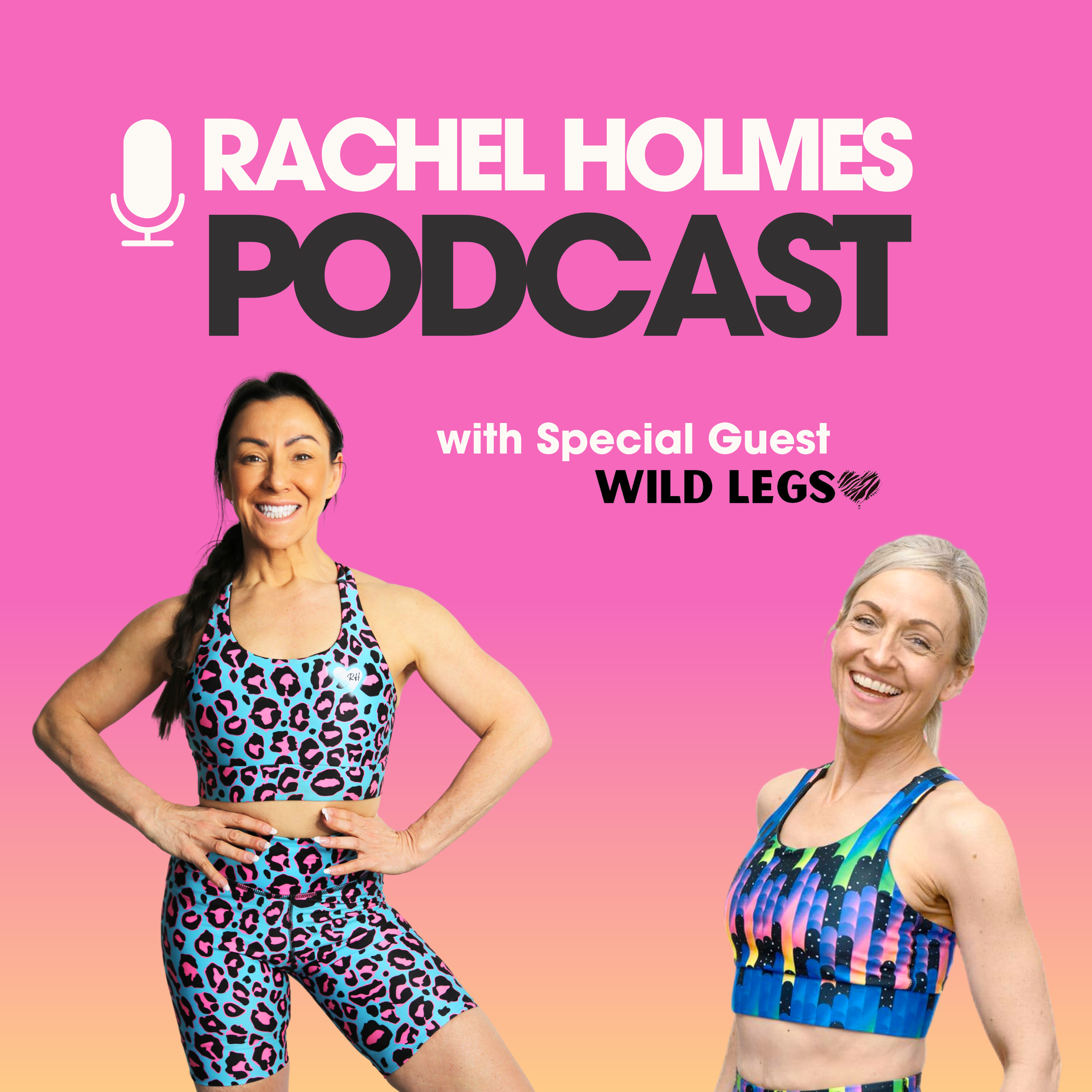 The Rachel Holmes Podcast Show with Amanda Creator of Wild Legs Activewear