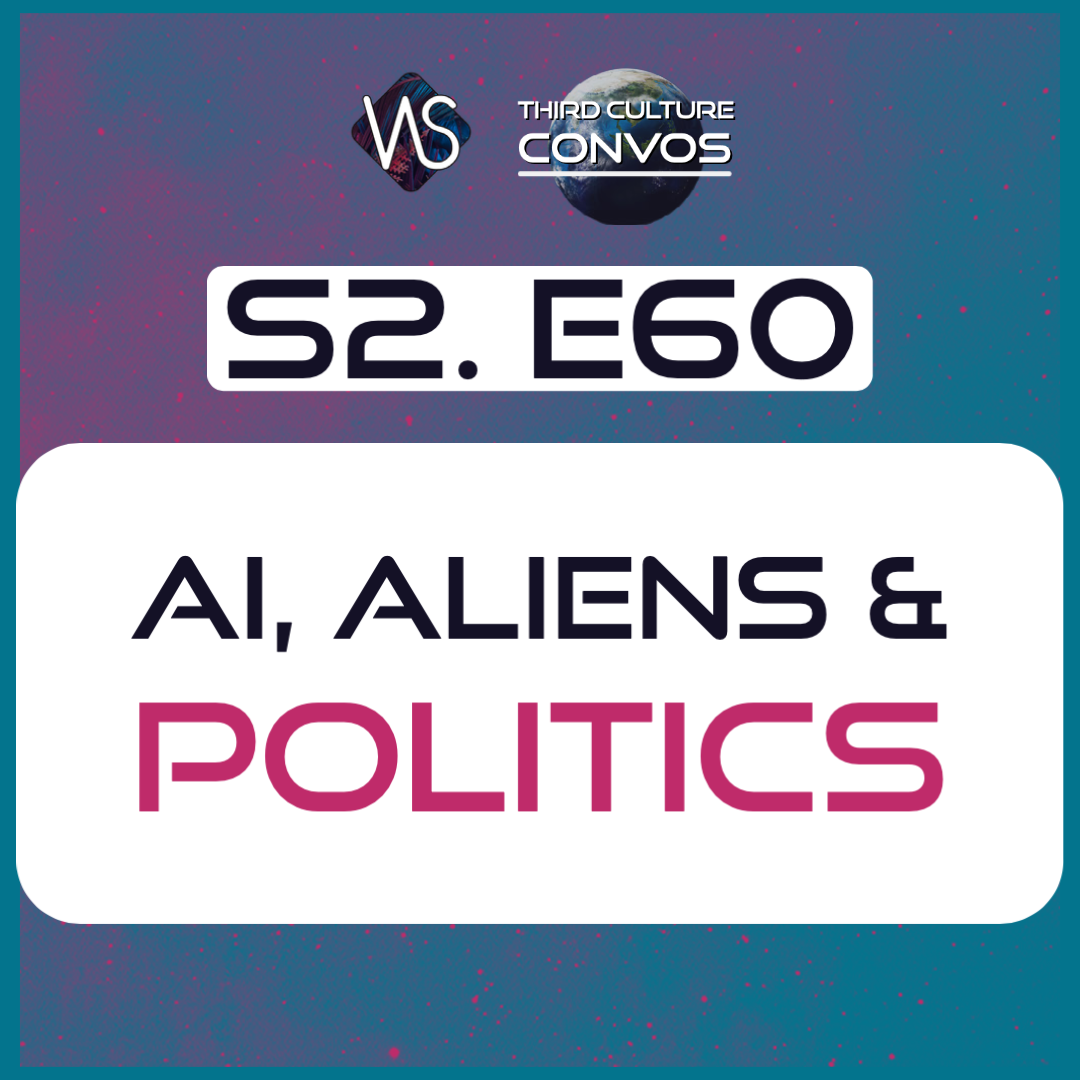 2.60 AI, Aliens & Politics: Unraveling the Unexpected
