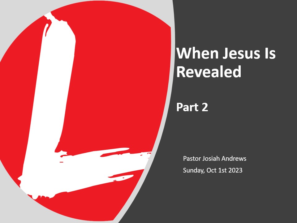 When Jesus Is Revealed (Part 2)