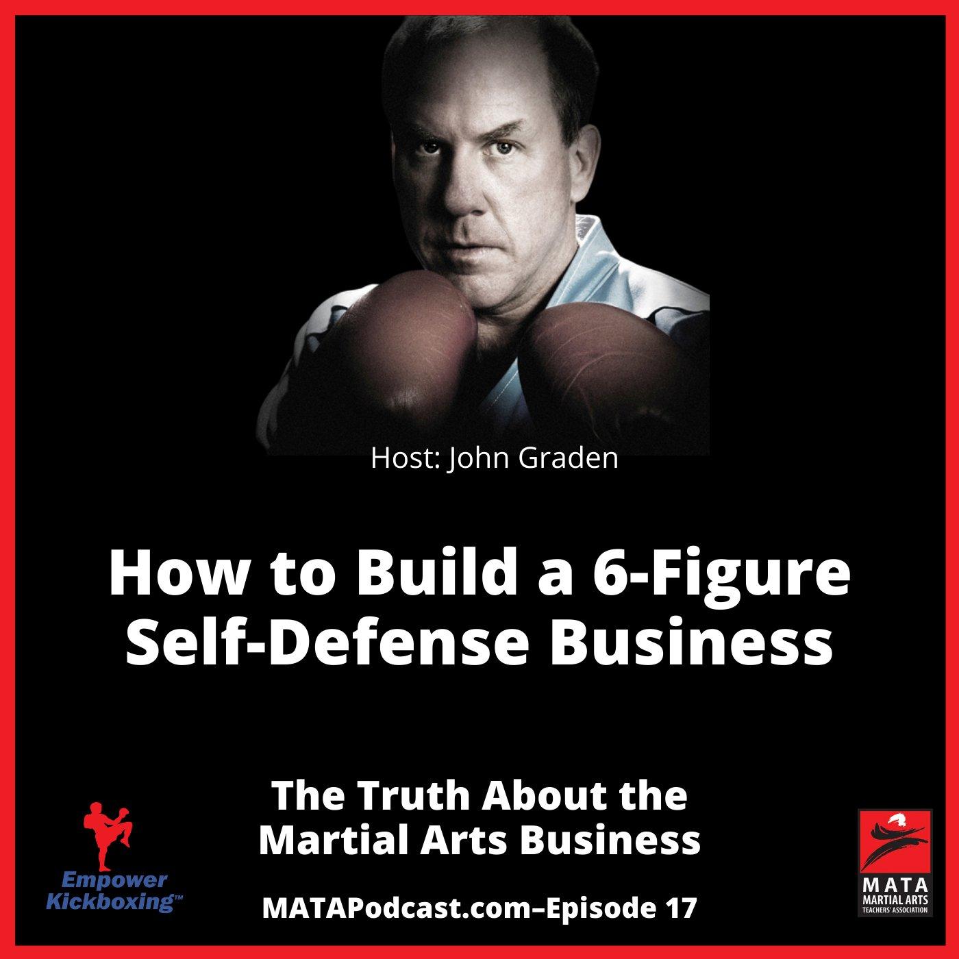17. How to Build a 6-Figure Self-Defense Business