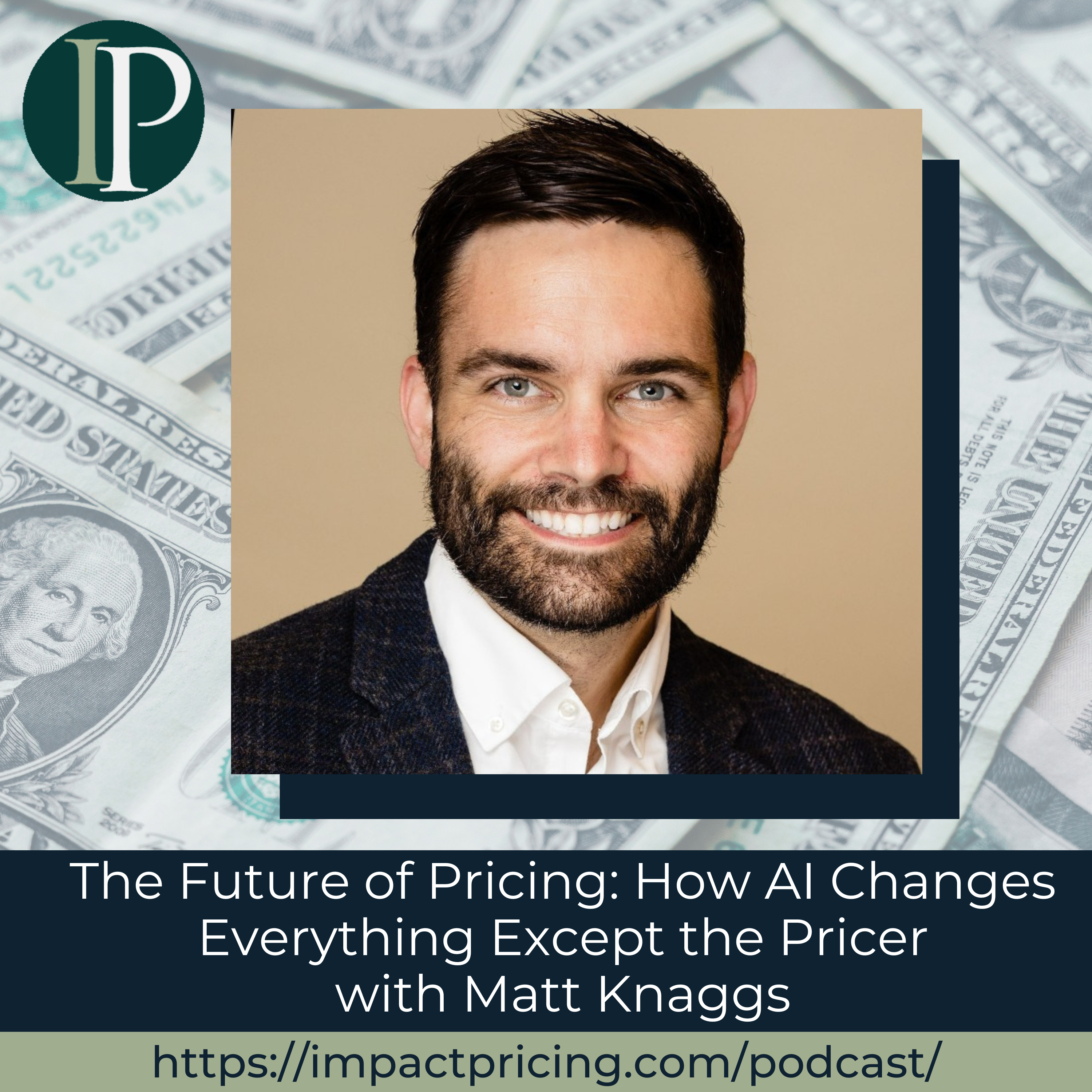 The Future of Pricing: How AI Changes Everything Except the Pricer with Matt Knaggs