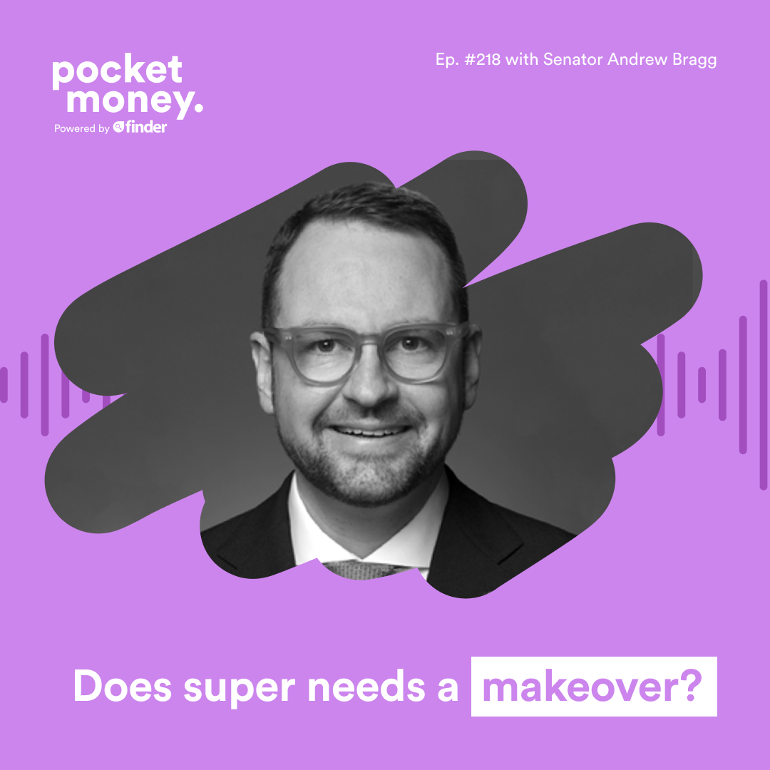 Does superannuation need a makeover? Senator Andrew Bragg - #218
