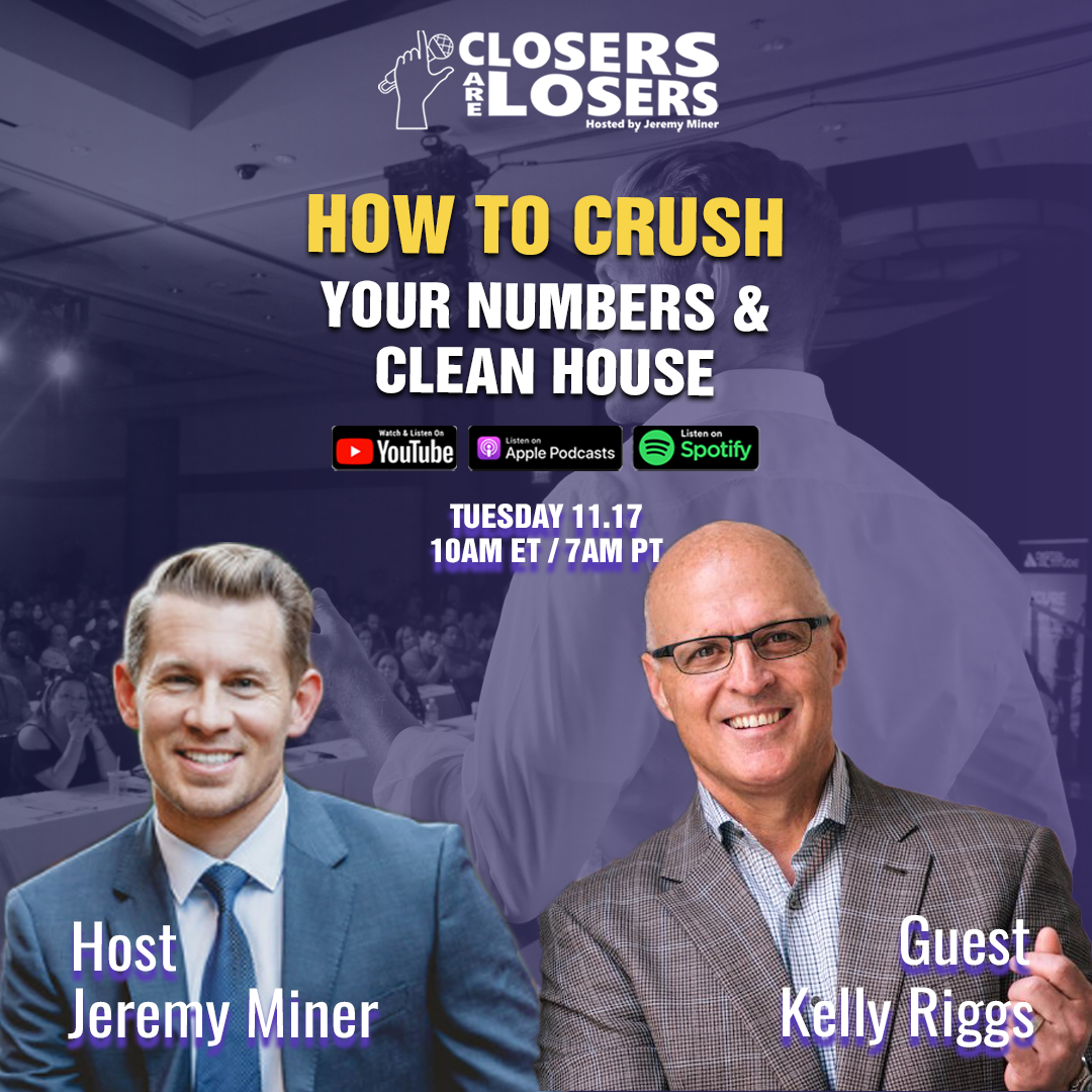 How to Crush Your Number & Clean House - with Kelly Riggs