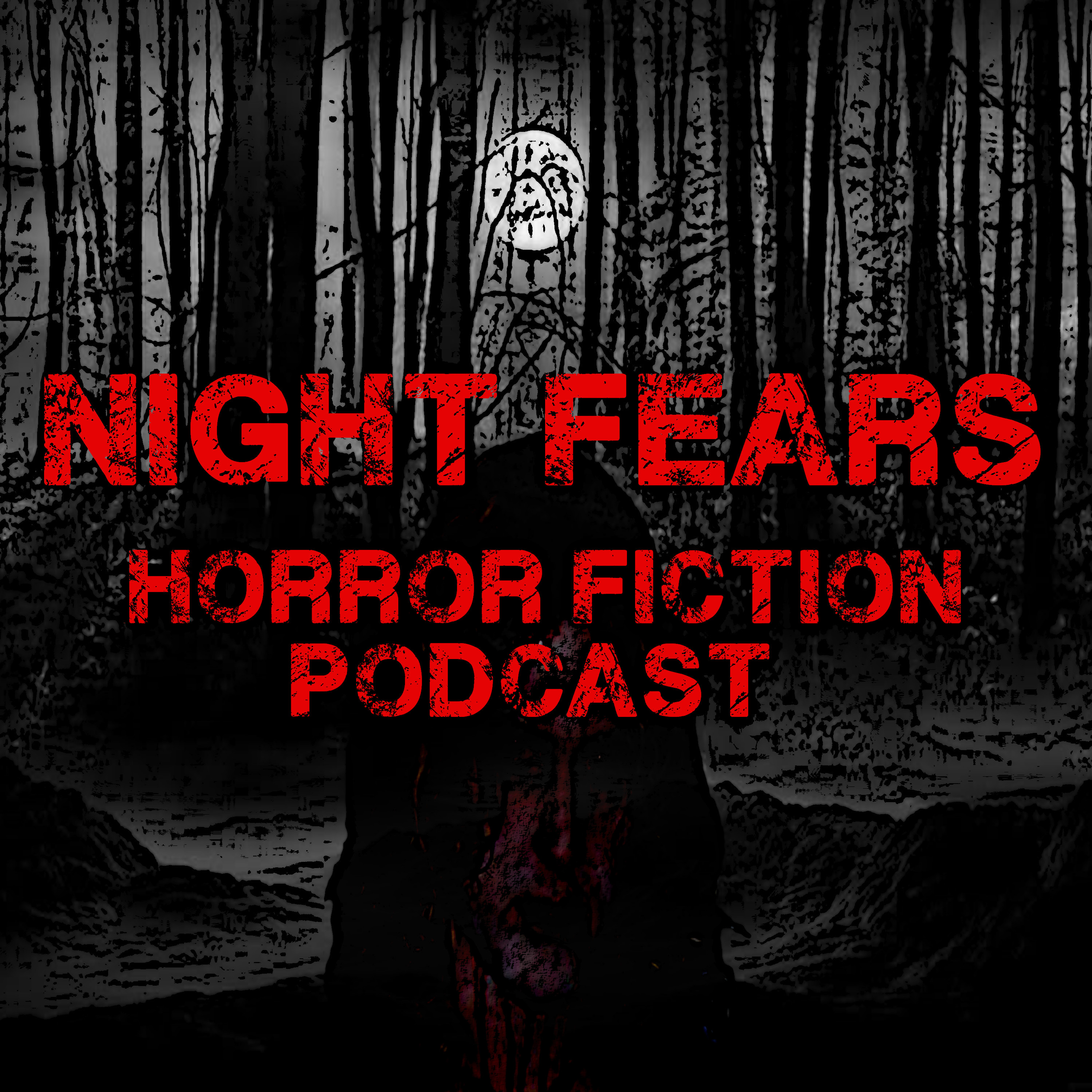 Night Fears Horror Fiction Podcast