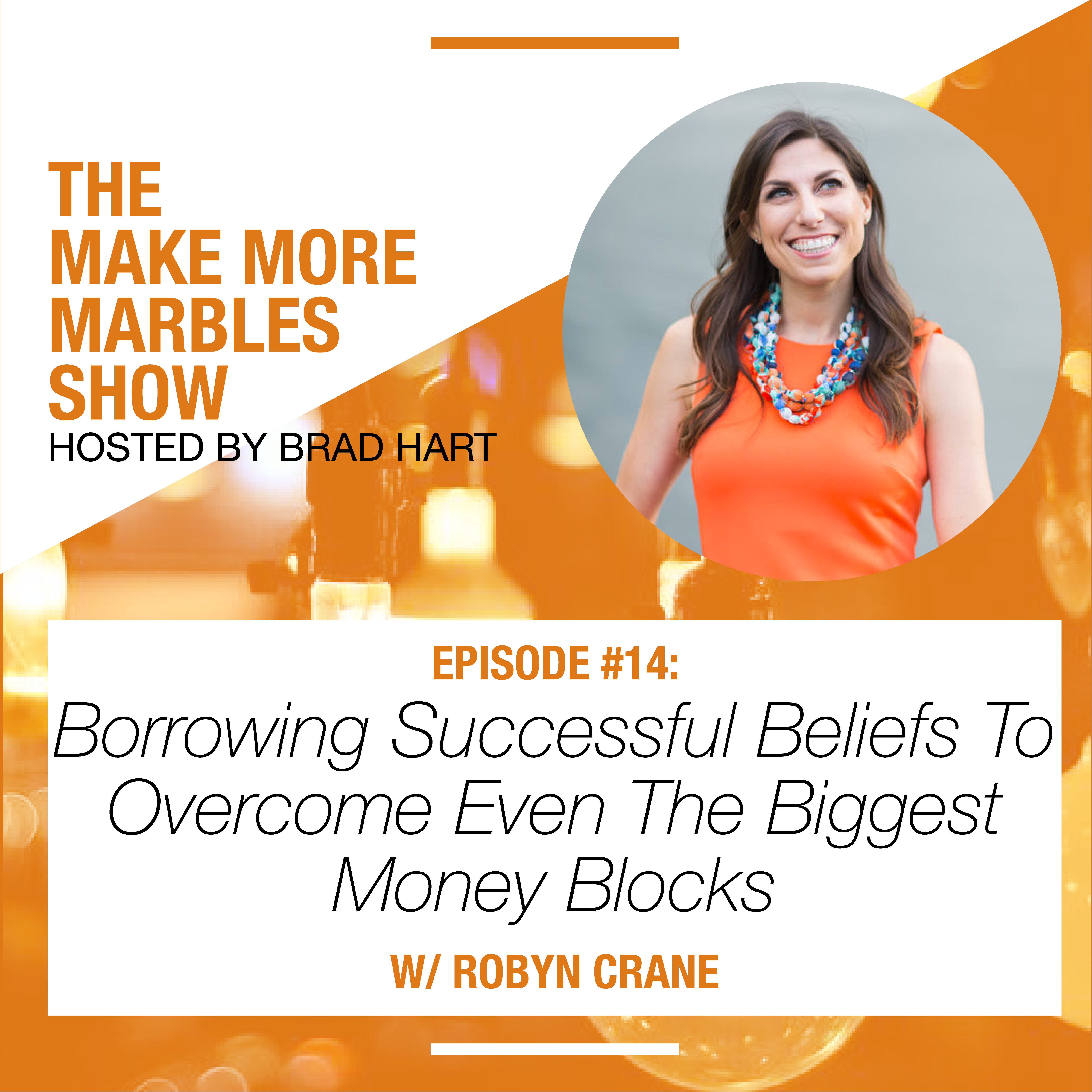 The Make More Marbles Show