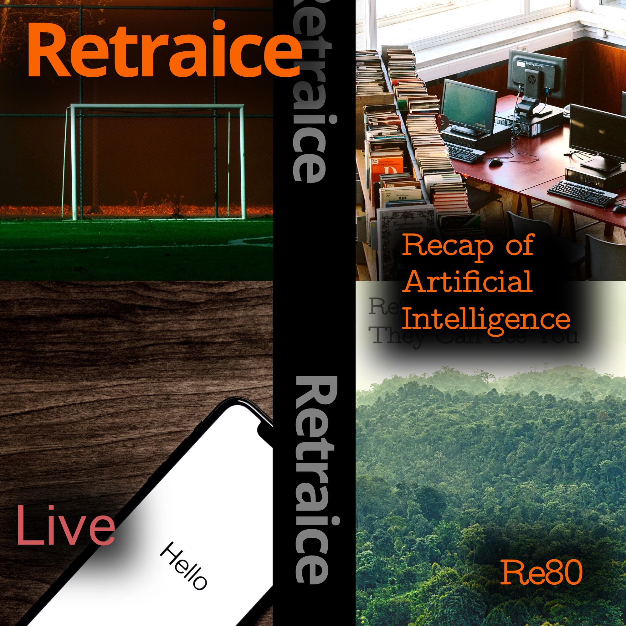 Re80: Recap of Artificial Intelligence (Re6–Re9)