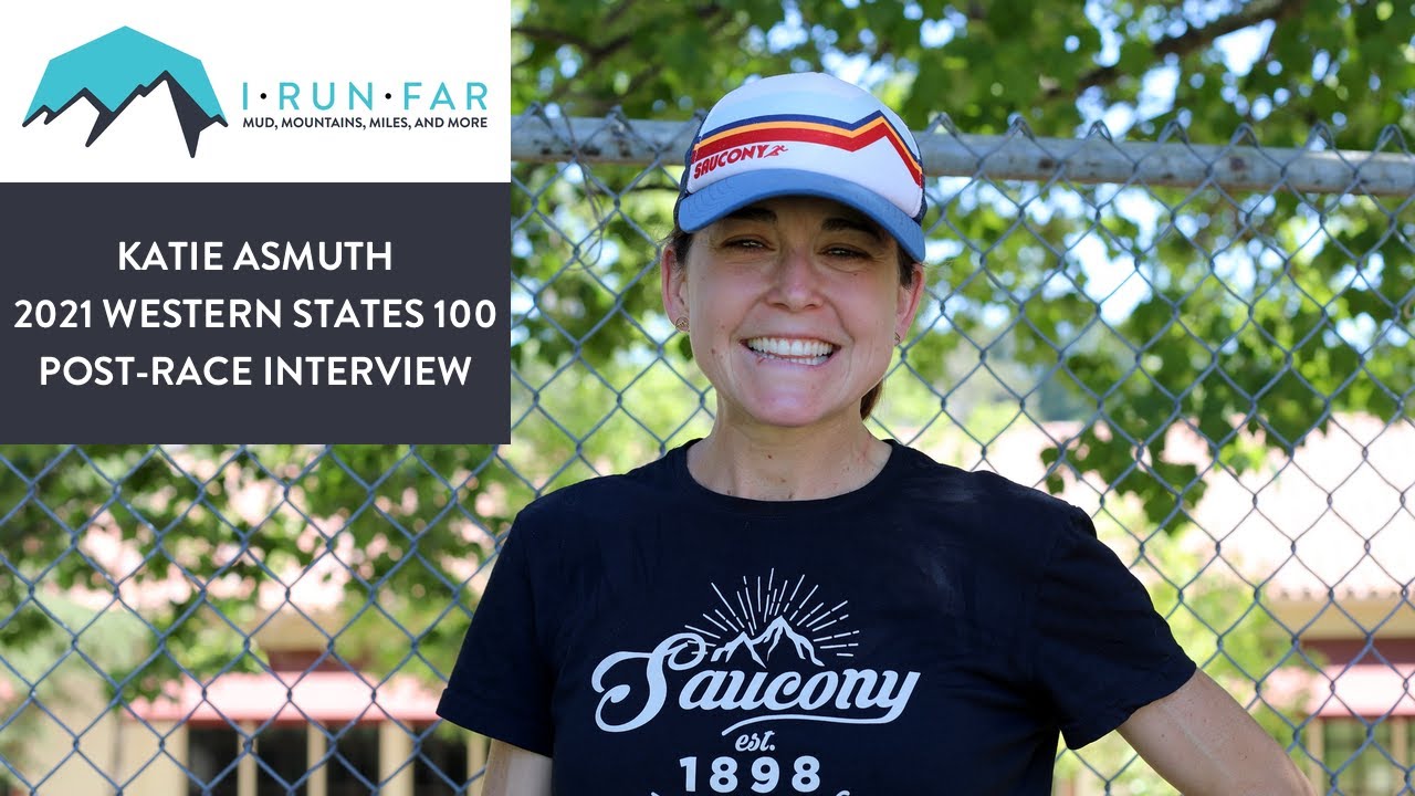 Katie Asmuth Post-2021 Western States 100 Mile Interview