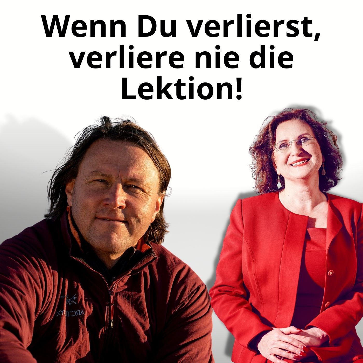 cover of episode Folge 93: „Wenn Du verlierst, verliere nie die Lektion!“* – Rainer Petek, Extrembergsteiger, Master of Sience in Organisationsentwicklung