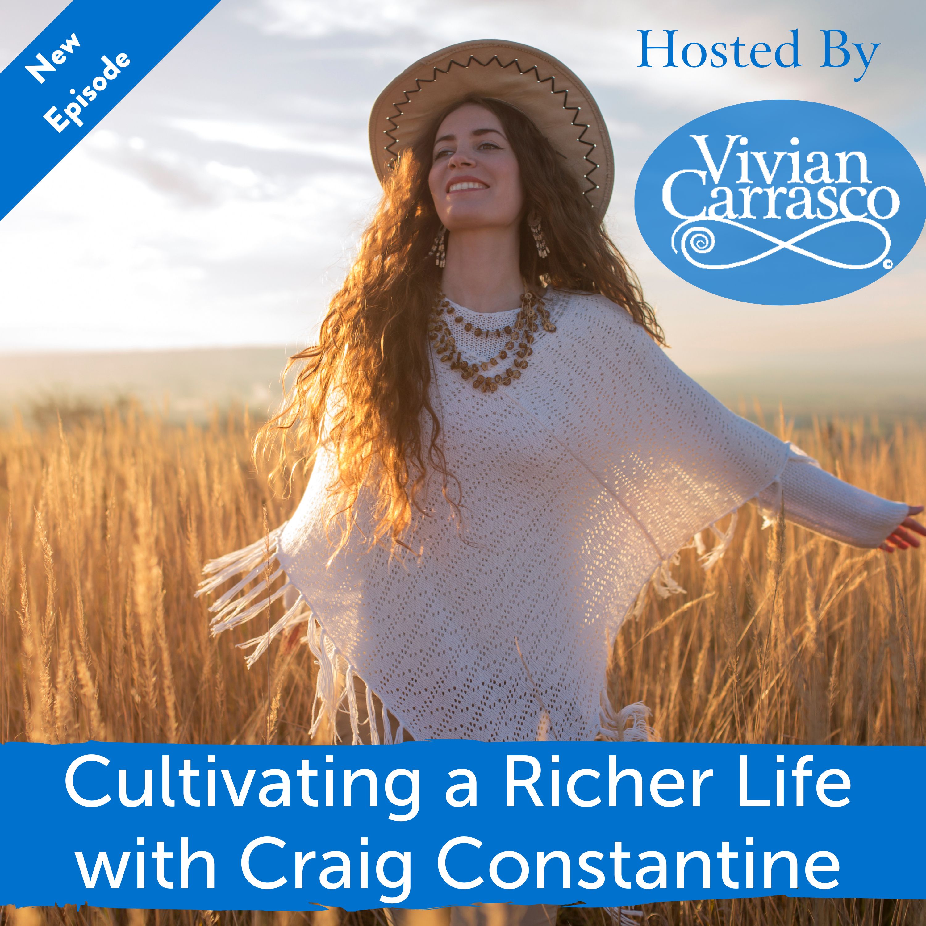 Cultivating a Richer Life with Craig Constantine