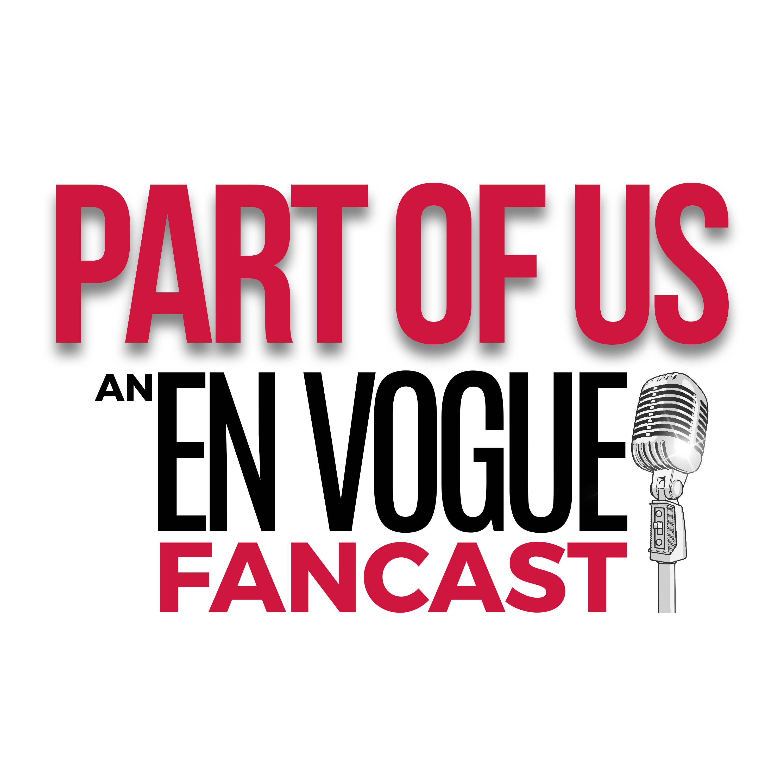 Part of Us: An En Vogue Fancast | Reflections, Farewells & Time-Traveling Harmonies: Season Finale!