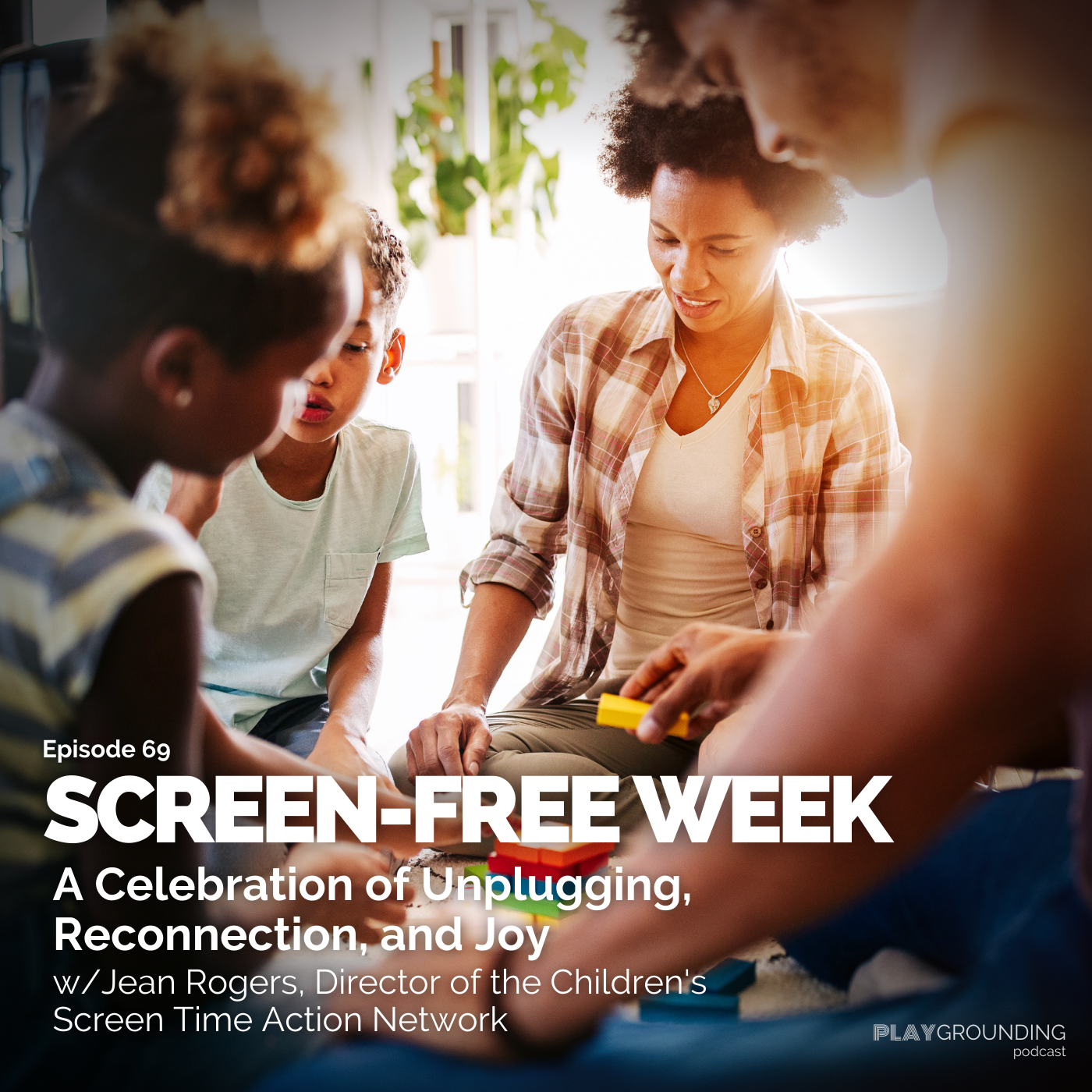 Screen-Free Week! A Conversation with Jean Rogers, Director of the Children’s Screen Time Action Network