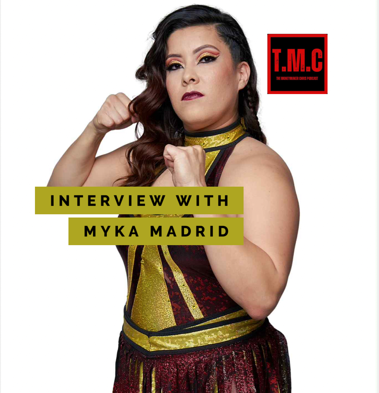 TMC Podcast Season 2 Episode 72. Interview with Myka Madrid.