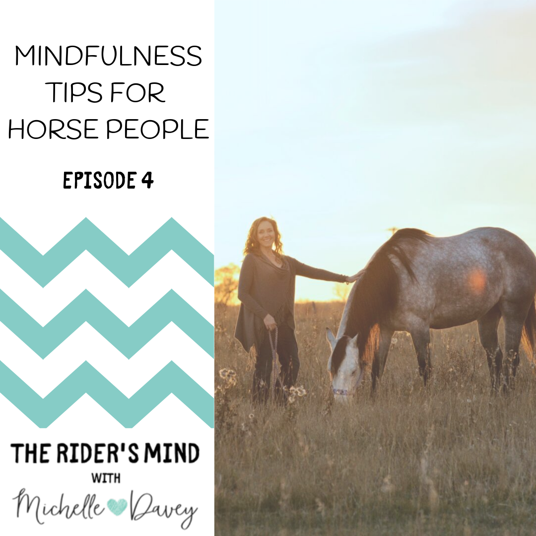 Mindfulness Tips For Horse People