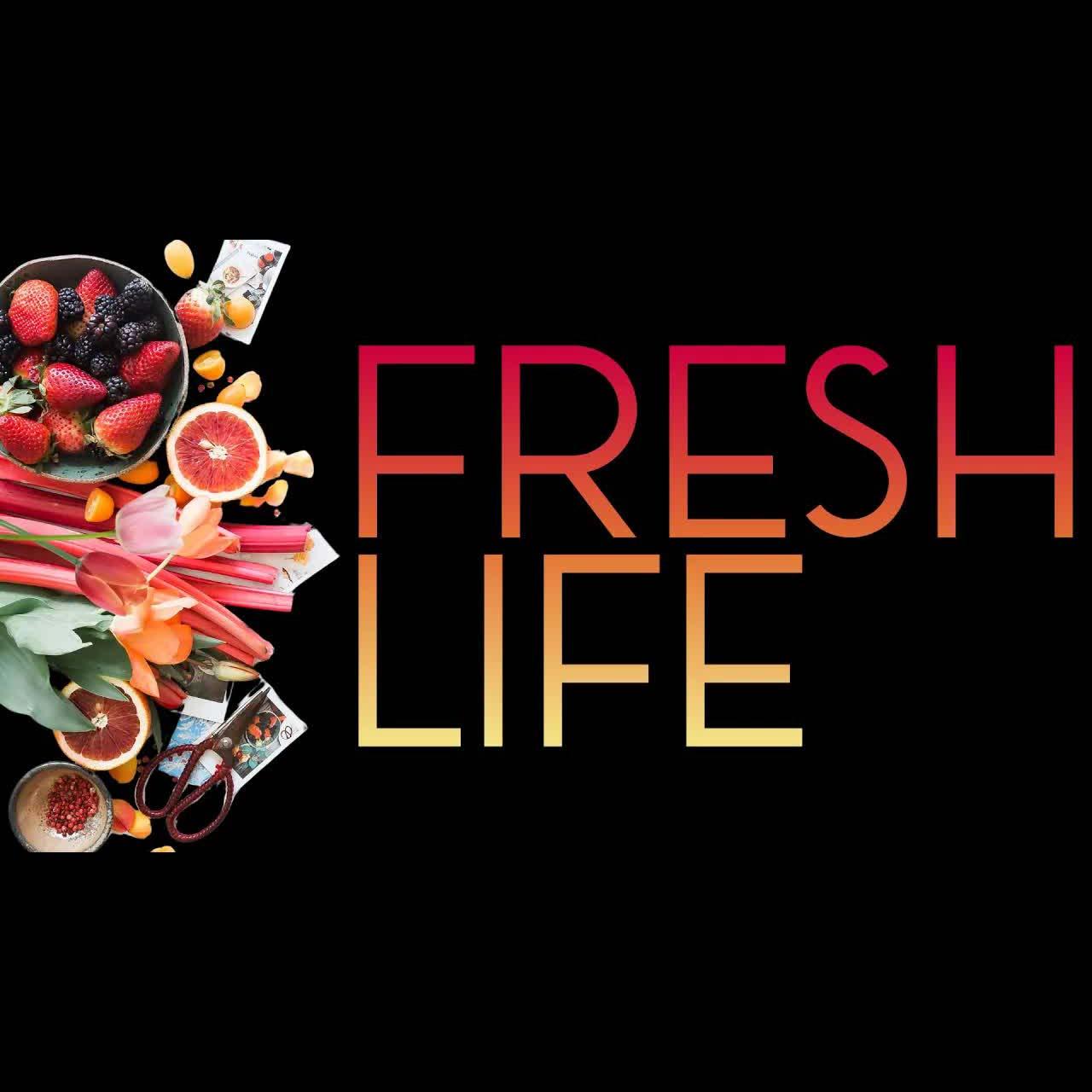 Fresh Life