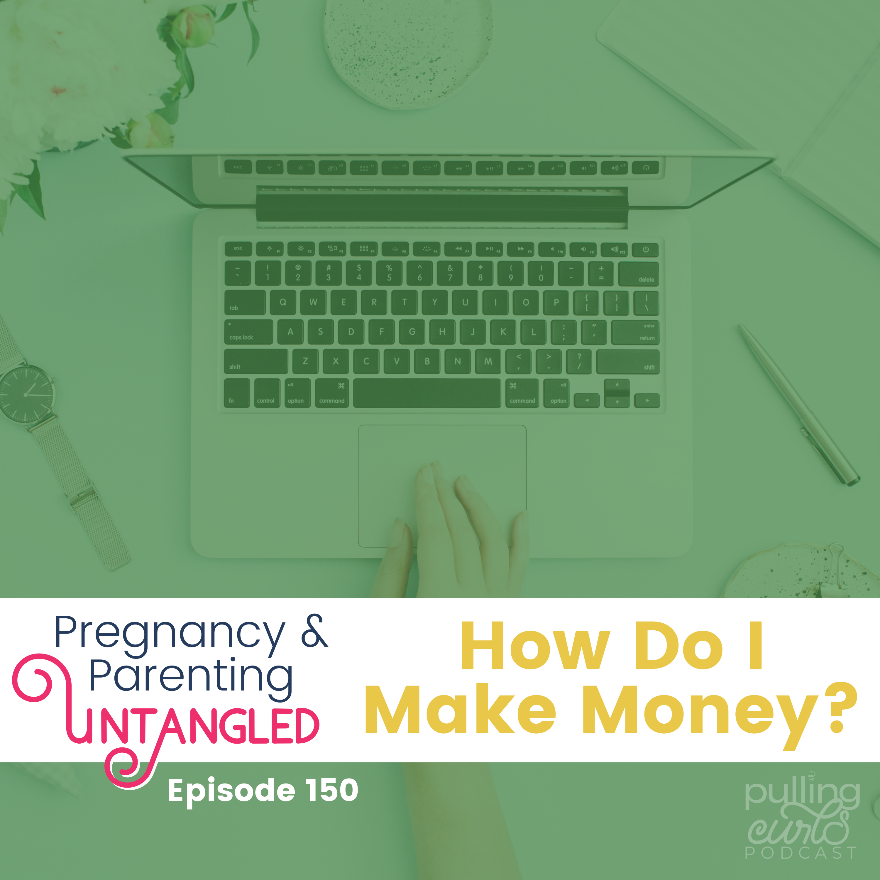 Pulling Curls Podcast: Pregnancy & Parenting Untangled
