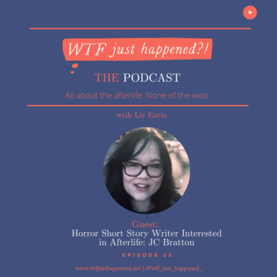 WTF Just Happened?!: All about the afterlife. No woo.