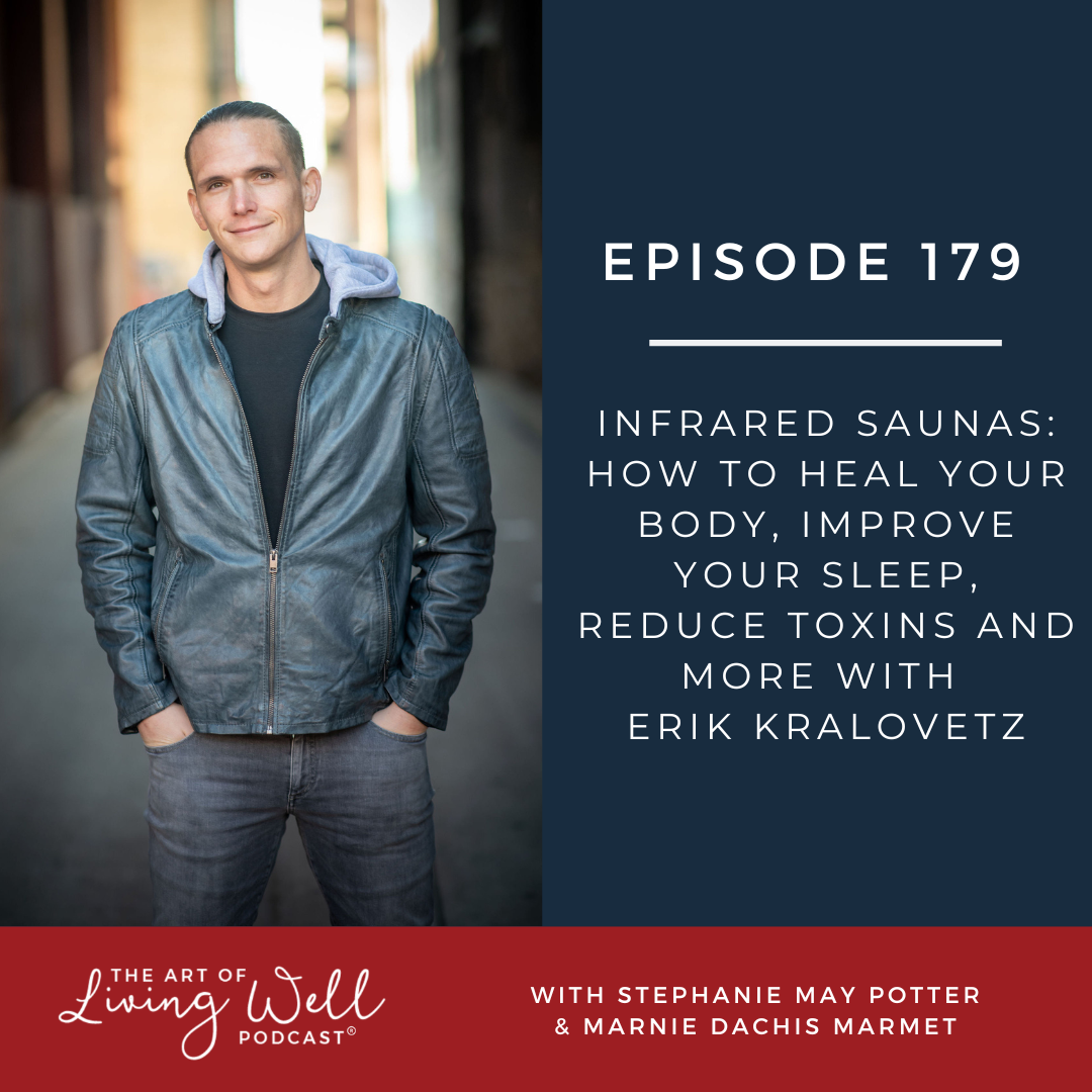 E179: Infrared saunas: How to heal your body, improve your sleep, reduce toxins and more with Erik Kralovetz