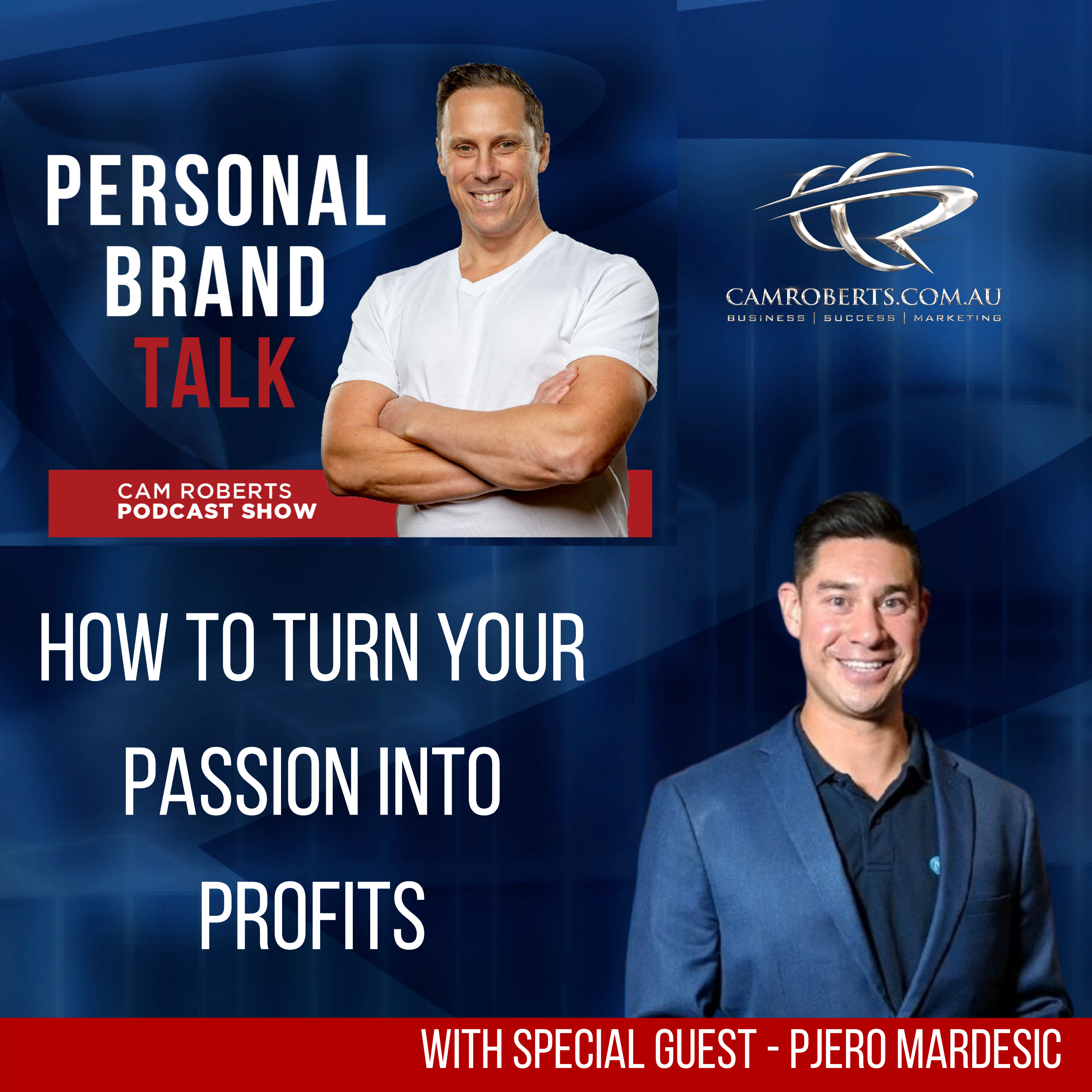 PERSONAL BRAND TALK Cam Roberts Podcast Show