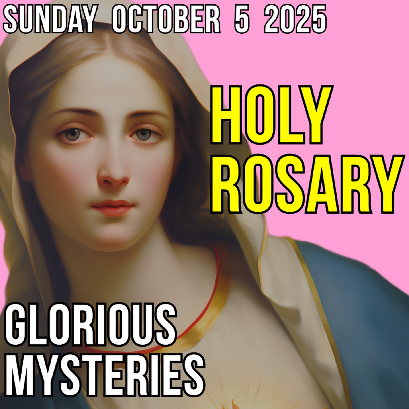 TODAY'S HOLY ROSARY for SUNDAY, OCTOBER 5, 2025