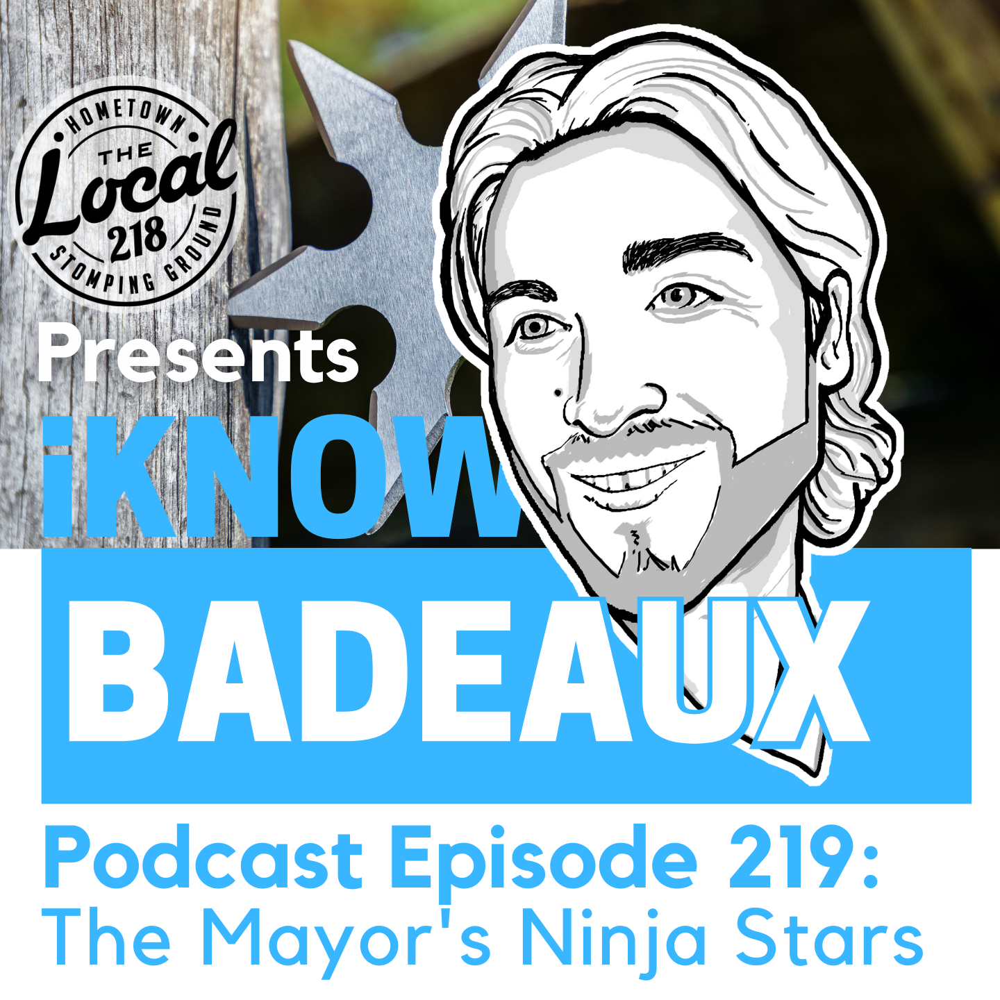 iKnowBadeaux Podcast Episode 219