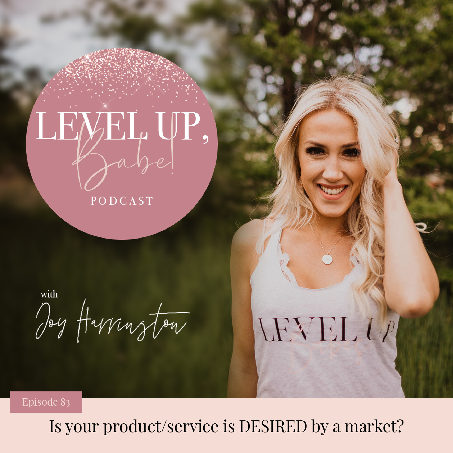 83. Is your product/service DESIRE by the market?