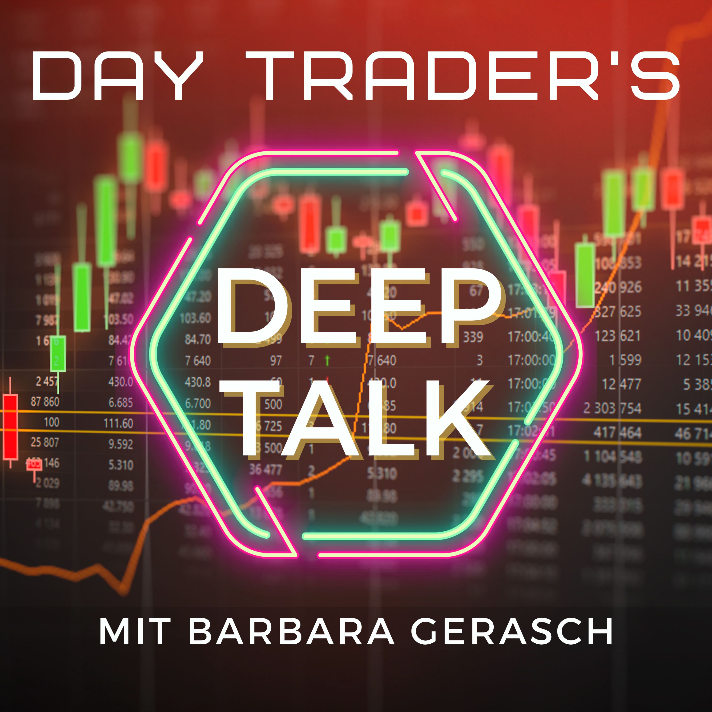Day Trader\'s Deep Talk mit Barbara Gerasch