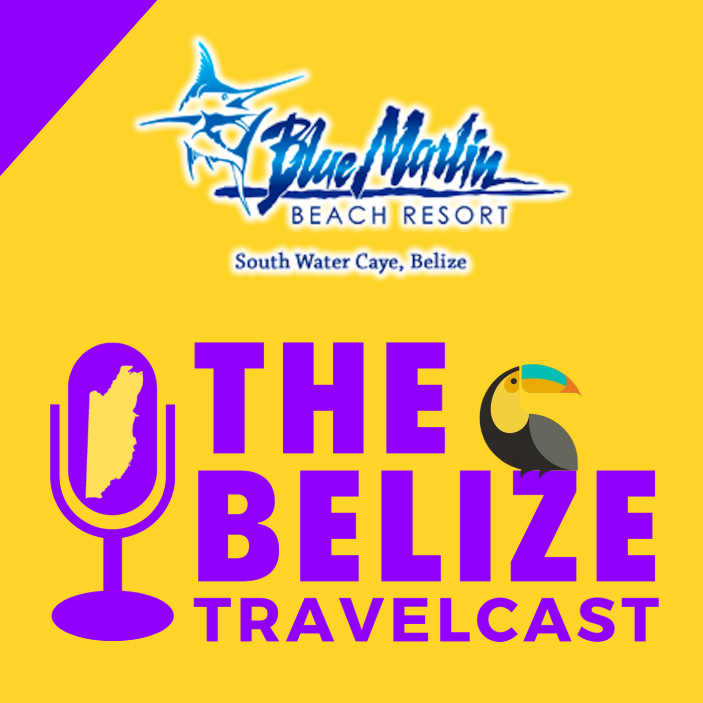 Belize Travelcast