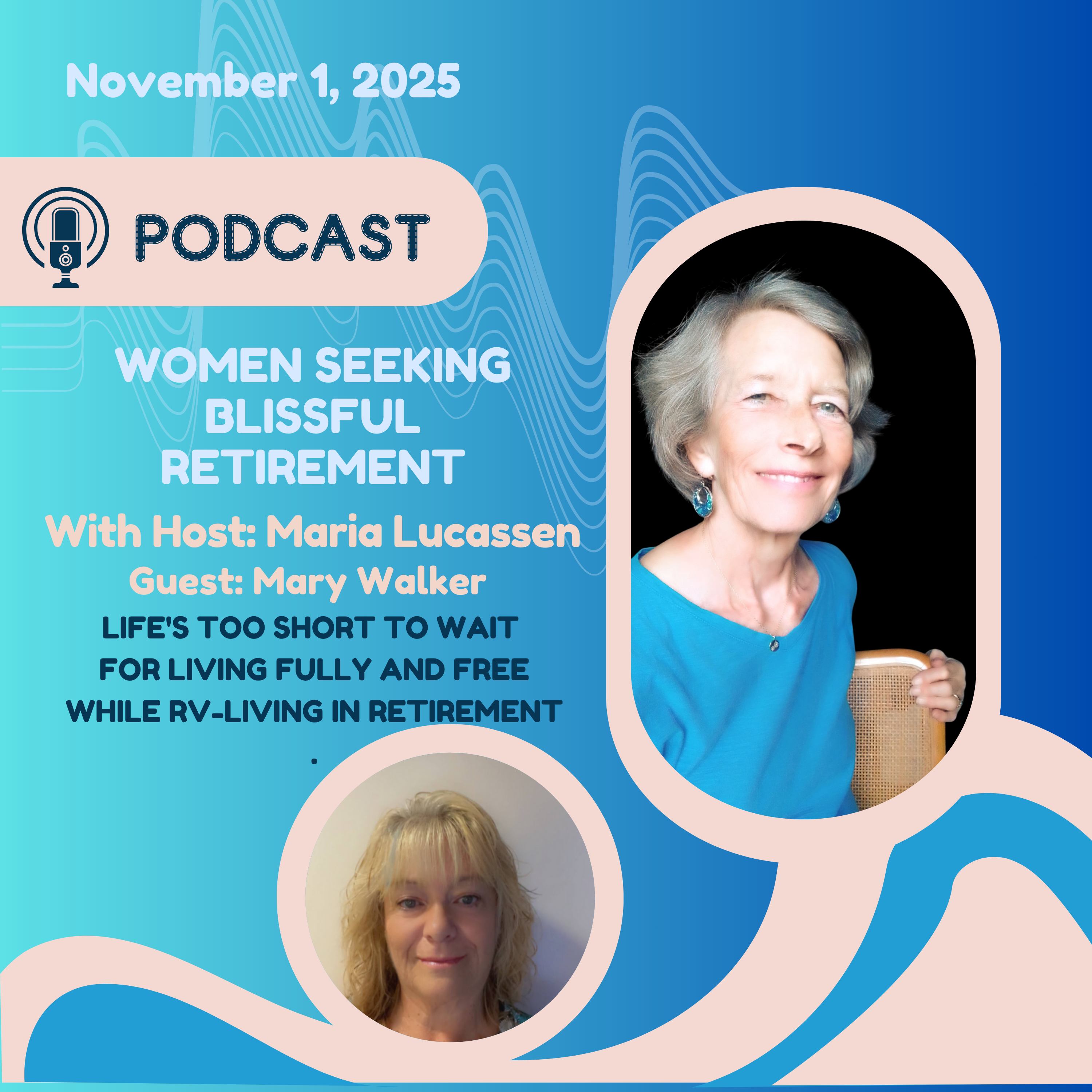 Life's Too Short to Wait For Living Fully and Free While RV-Living in Retirement