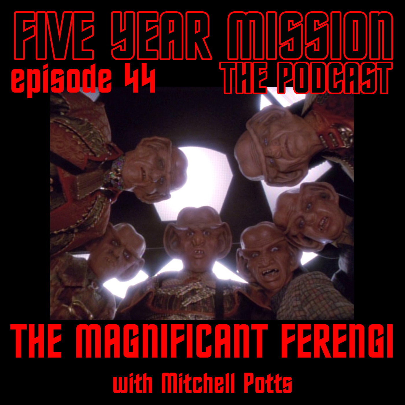 044 - The Magnificent Ferengi with comedian Mitchell Potts