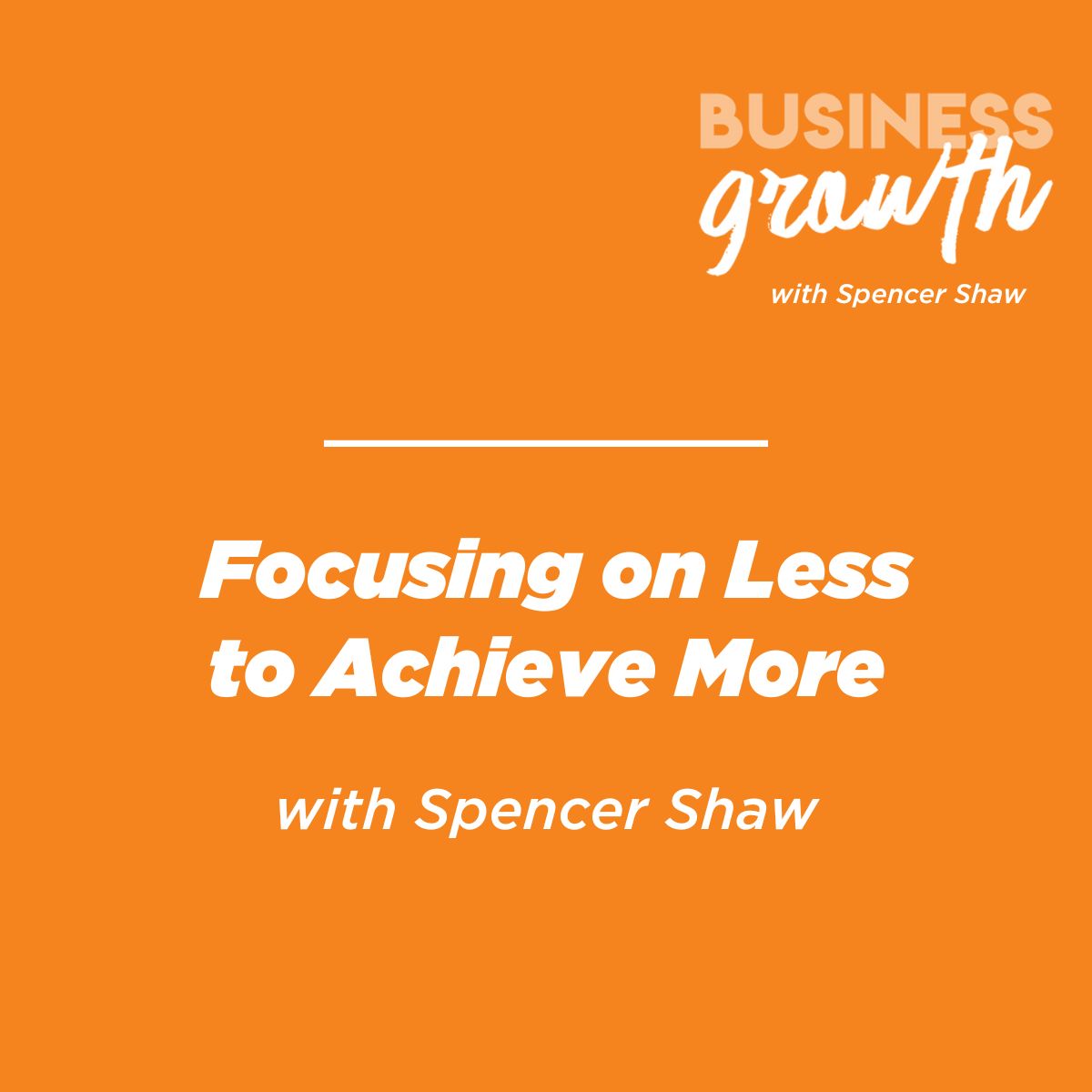 cover of episode Focusing on Less to Achieve More