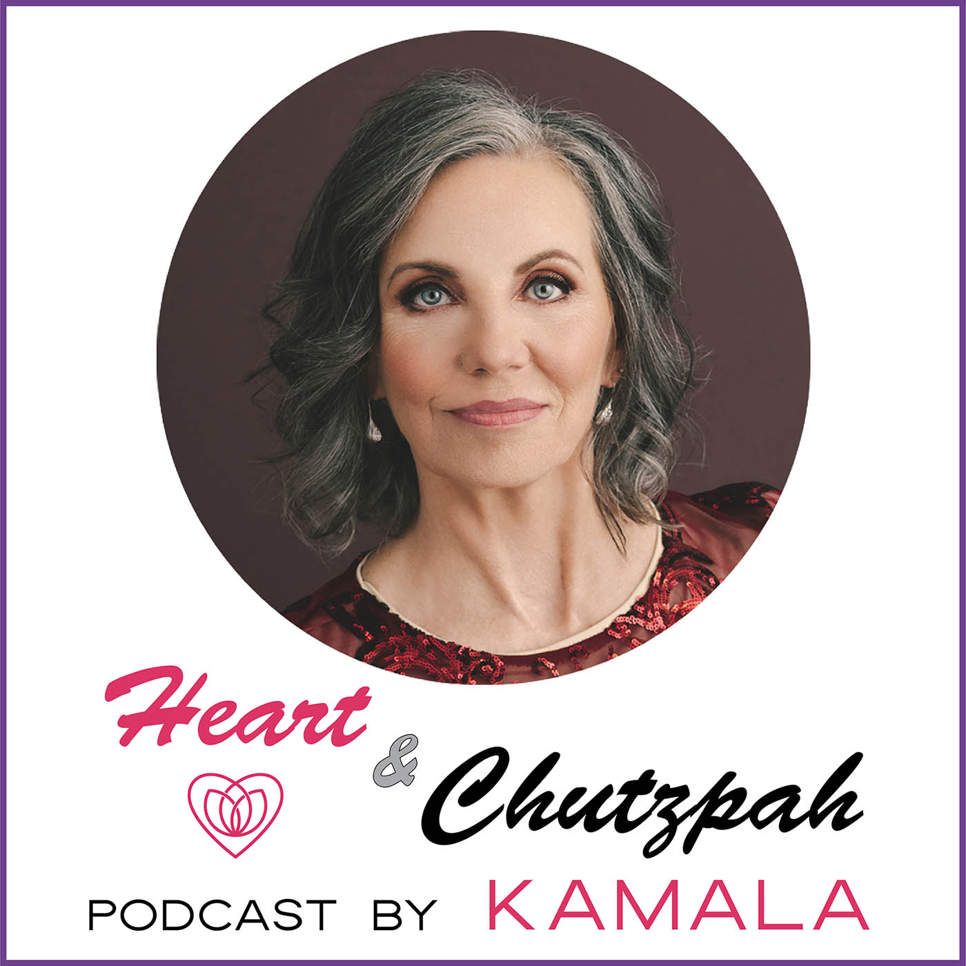 Heart & Chutzpah Podcast