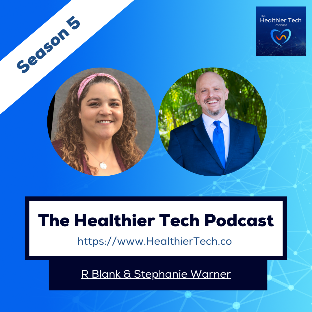 The Healthier Tech Podcast