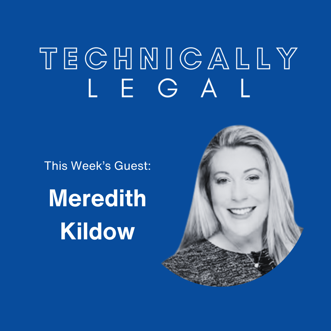 Future-Proofing Legal Ops: AI Literacy, Innovation and Augmentation (Meredith Kildow, President Consilio)