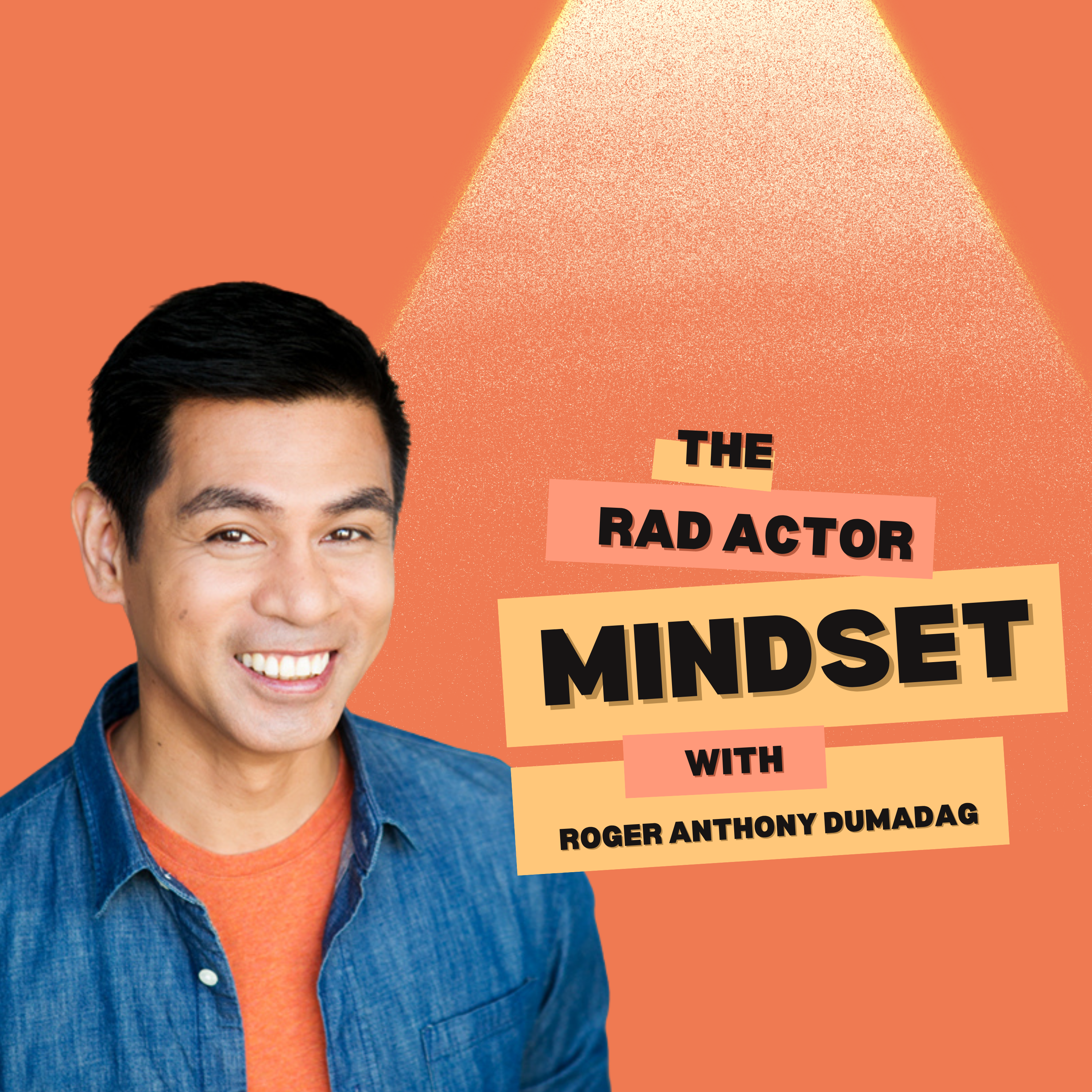 The RAD Actor Mindset Podcast
