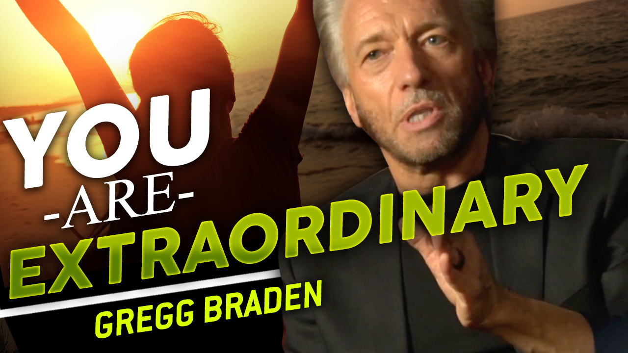 Gregg Braden - You Are Wired To Be Extraordinary - TRAILER